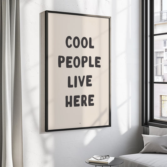 cool people live here wall art print