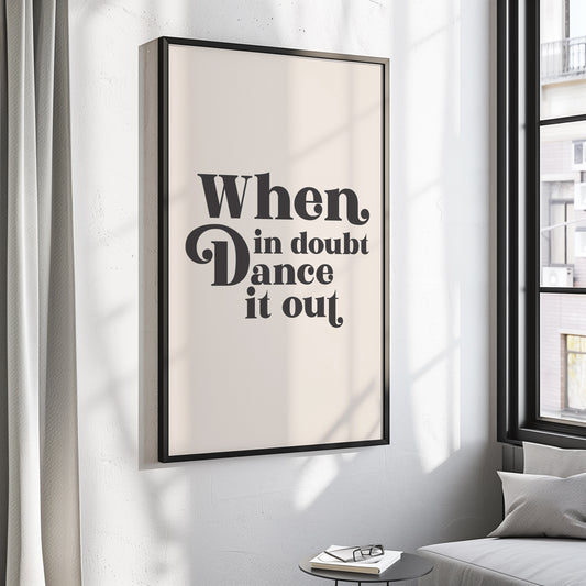 When In Doubt Dance It Out Wall Print, Unframed Print, Retro Wall Decor