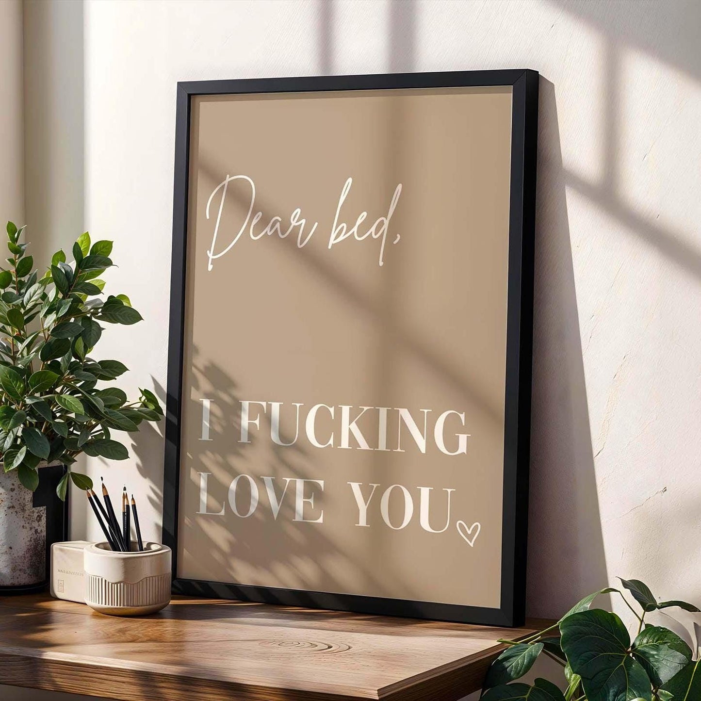dear bed I fucking love you beige wall art print