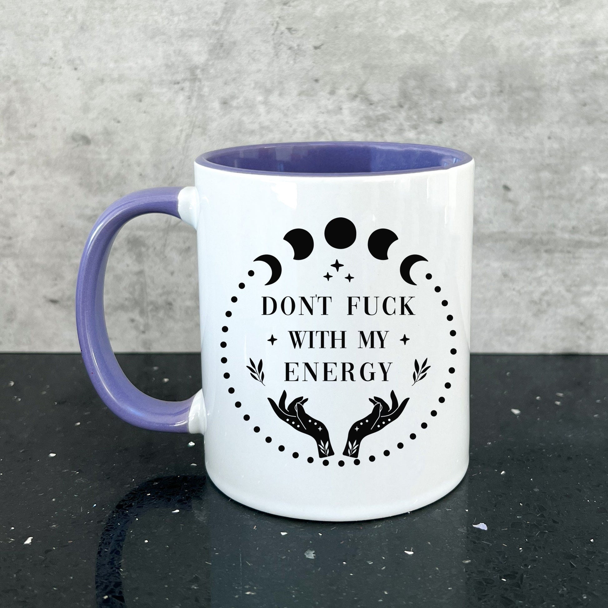 Don't Fuck With My Energy Mug, Funny Spiritual Mugs, Gift For Friend