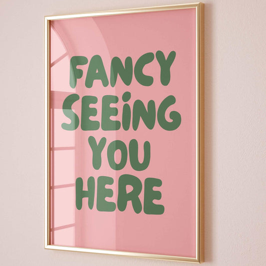 fancy seeing you here wall art print pink and green