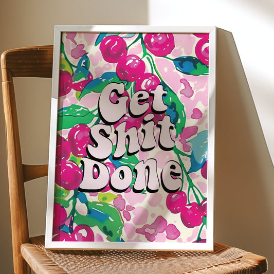 Get Shit Done, Motivational Quote, Unframed Card Art Print