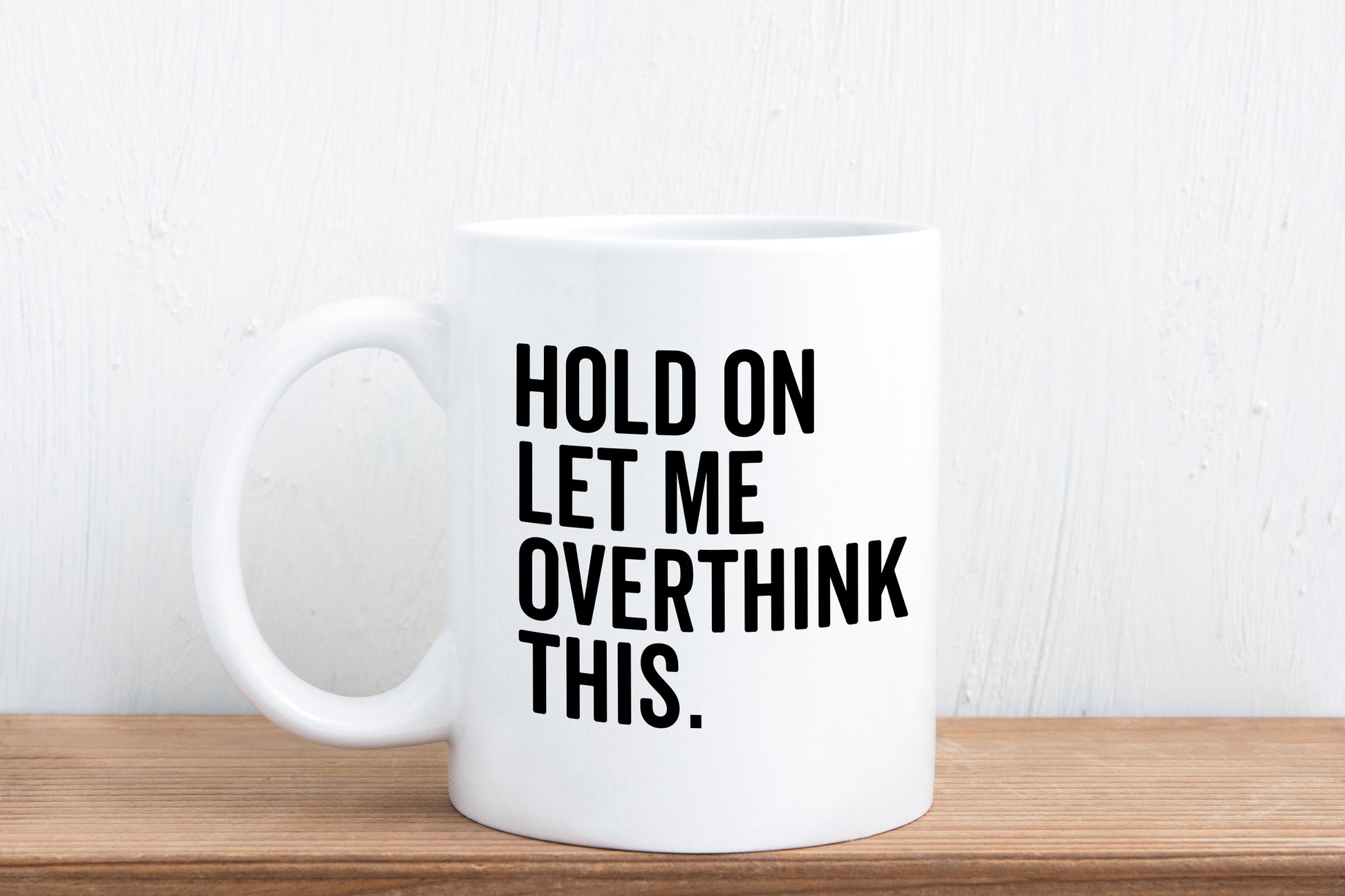 Hold On Let Me Overthink This, Mug, Pink Overthinker, Sarcastic Saying, Funny Mugs