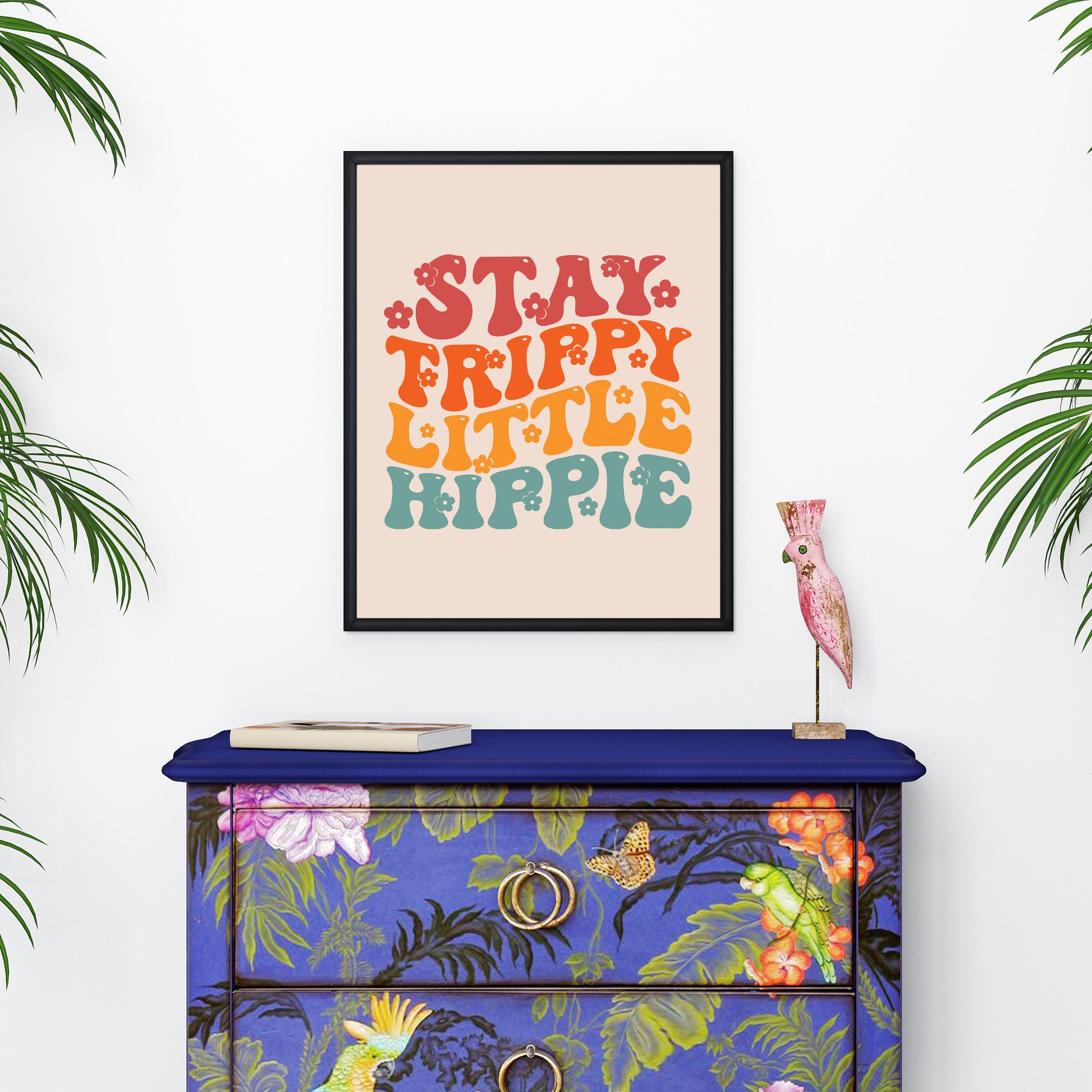 stay trippy little hippie a4 a3 wall print