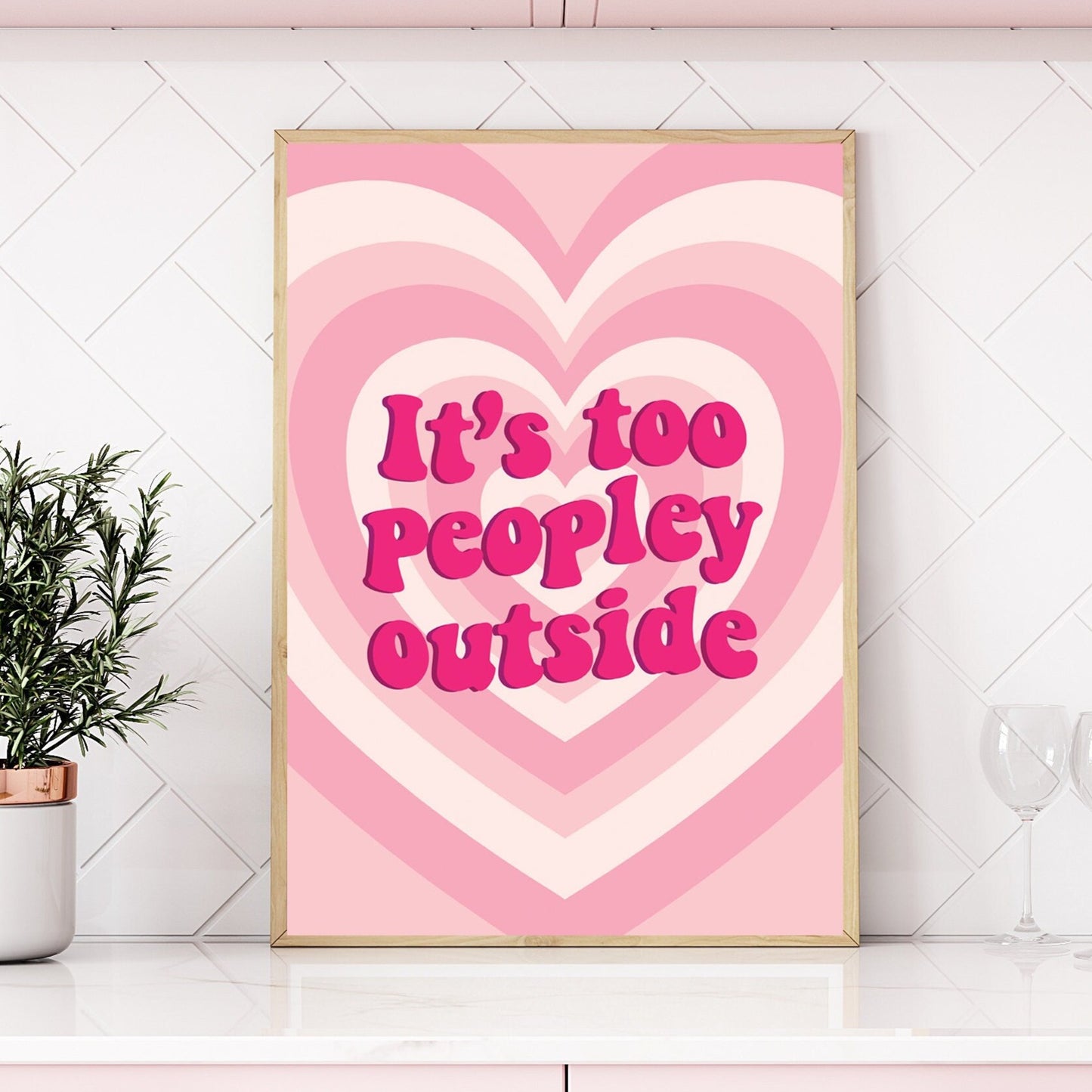 Its too peopley outside a4 a3 wall print