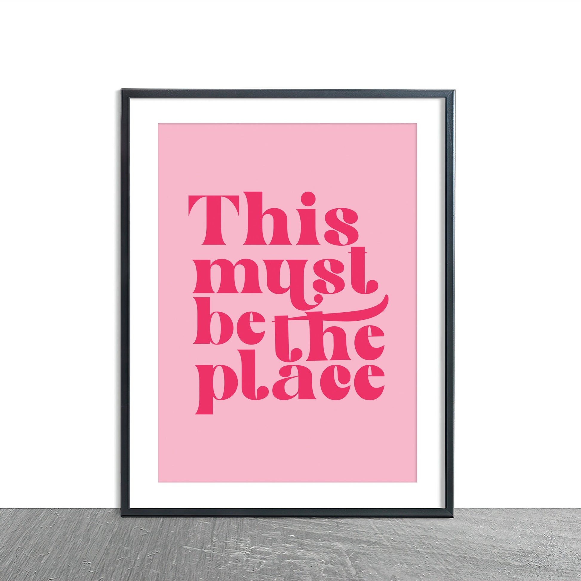 this must be the place a4 a3 wall print