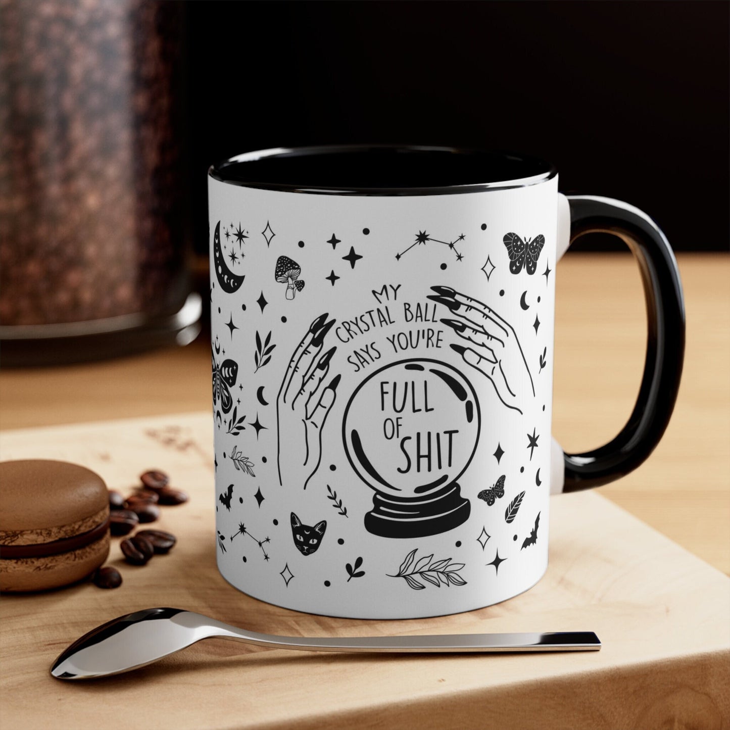 My Crystal Ball Says You're Full Of Shit Mug, Funny Spiritual Coffee Cup, Gift For Friend