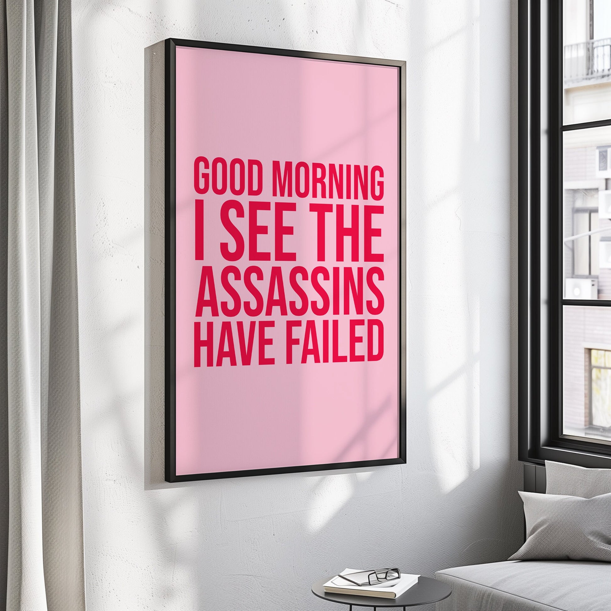 Good Morning I See The Assassins Have Failed, Unframed Card Art Print, Pink Wall Decor