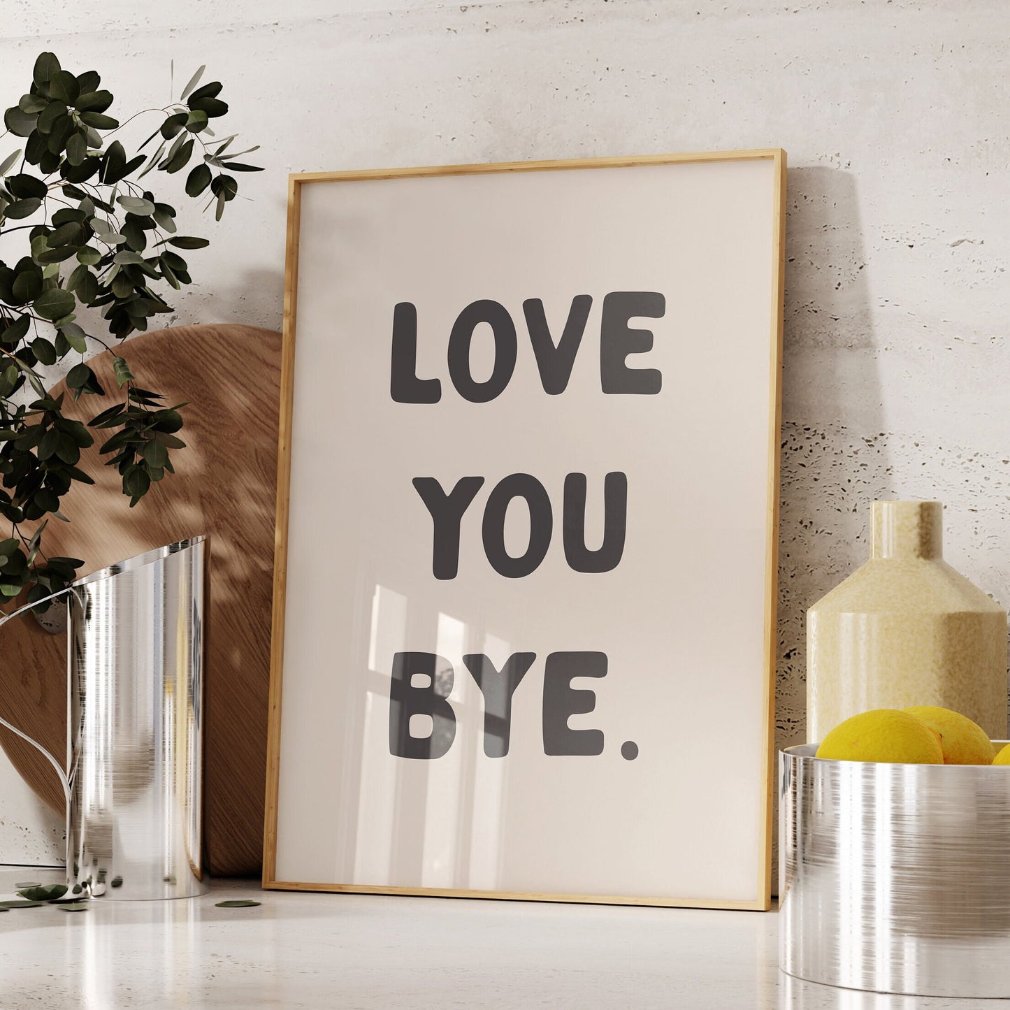 Love You Bye Wall Print, Unframed Card Art Print, Quote Wall Decor, Hallway Print