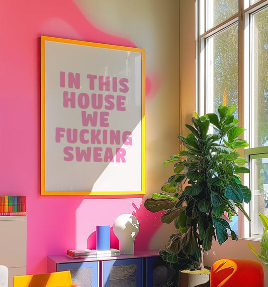 In This House We Fucking Swear Wall Print, A4/A3 Unframed Card Art Print, Pink Aesthetic Wall Decor