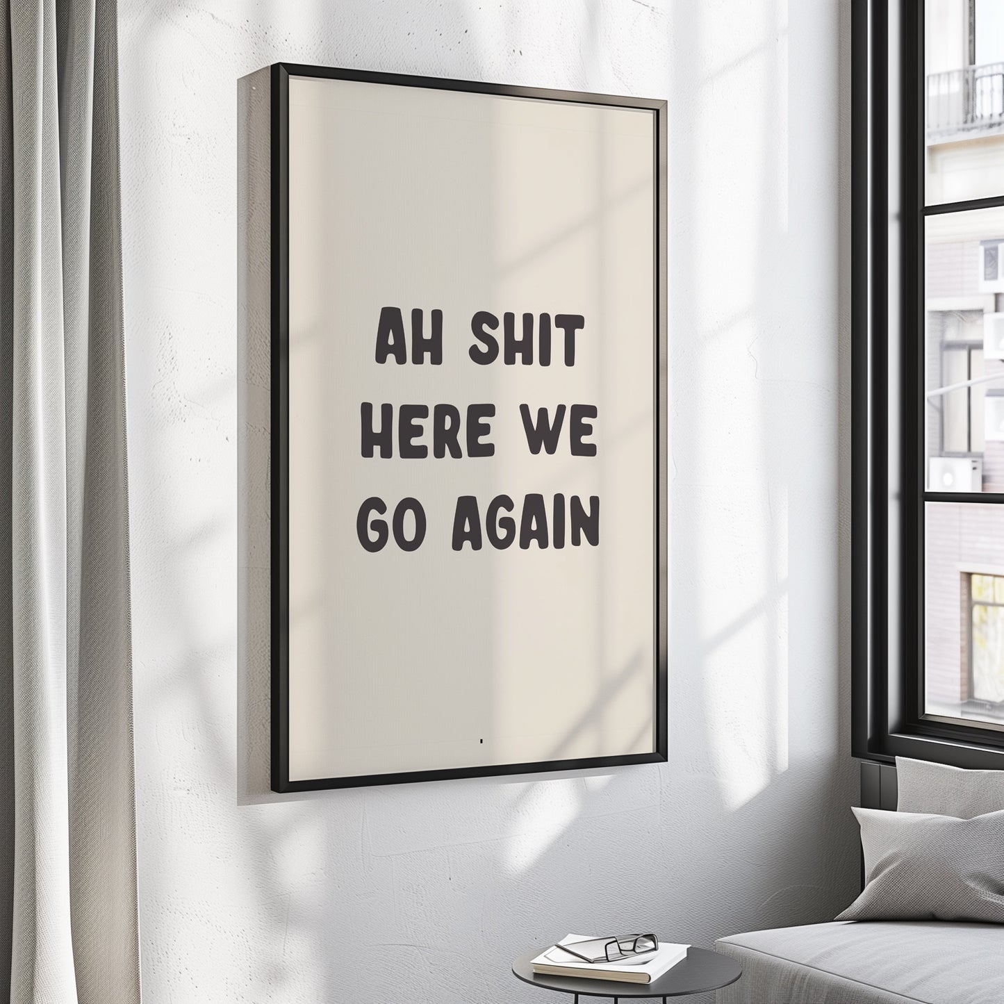 Ah Shit Here We Go Again Wall Print, Unframed Card Art Print, Funny Wall Decor