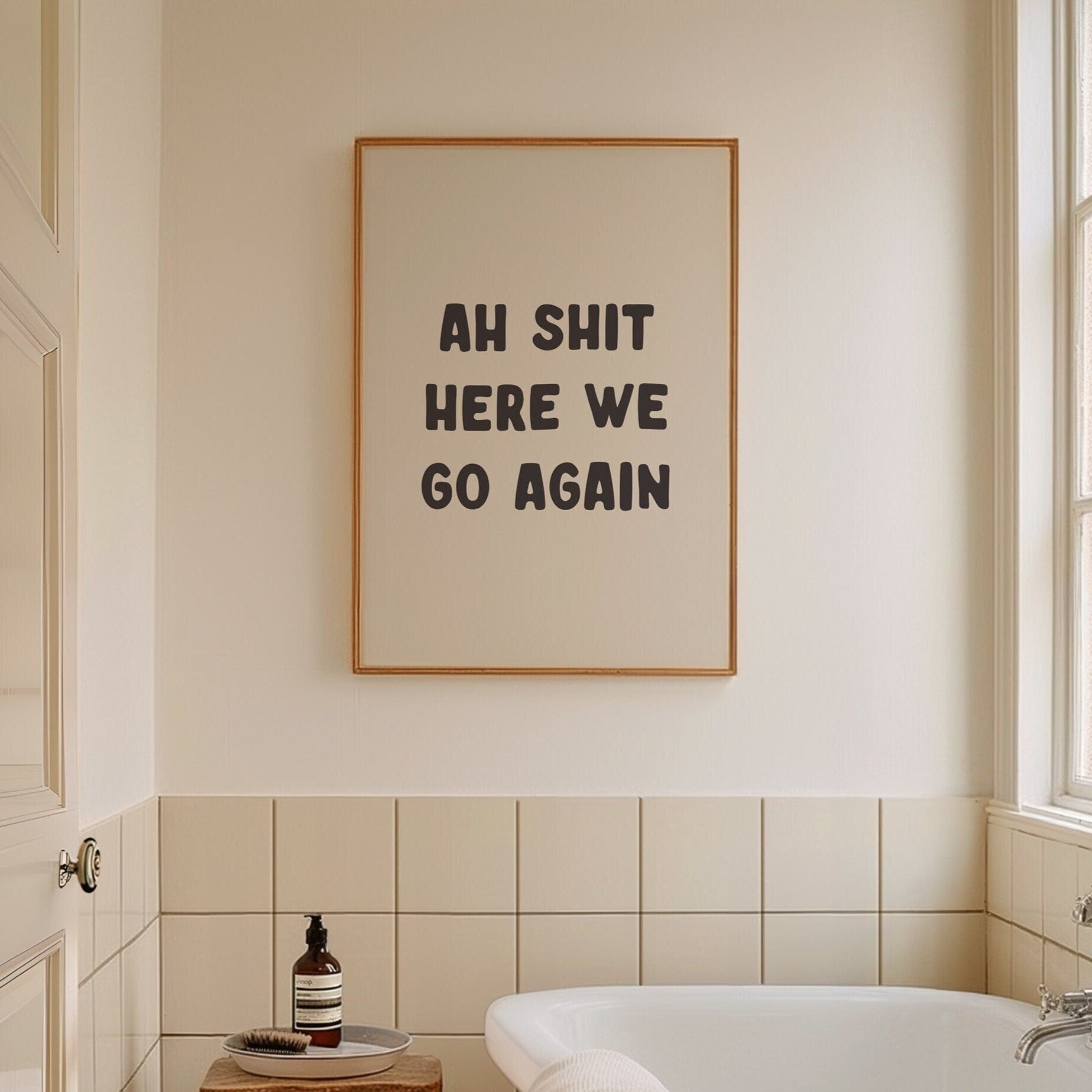 Ah Shit Here We Go Again Wall Print, Unframed Card Art Print, Funny Wall Decor