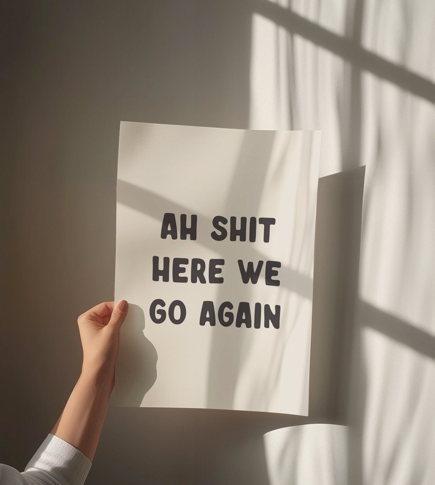 Ah Shit Here We Go Again Wall Print, Unframed Card Art Print, Funny Wall Decor