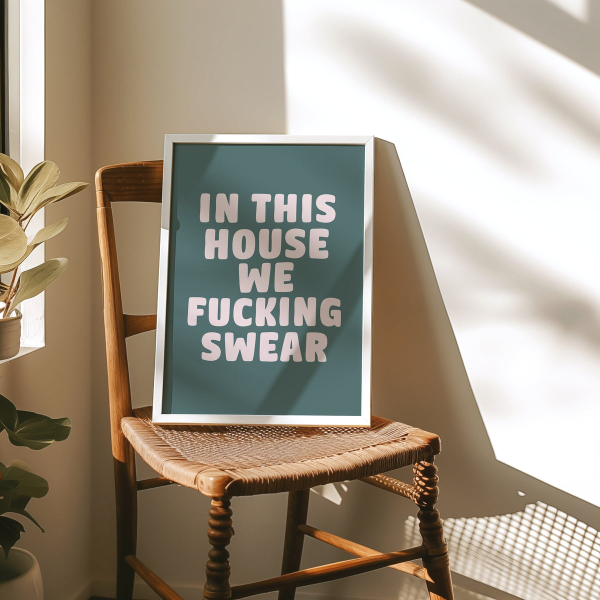 Funny Swear Word Art Print: In This House, Unframed