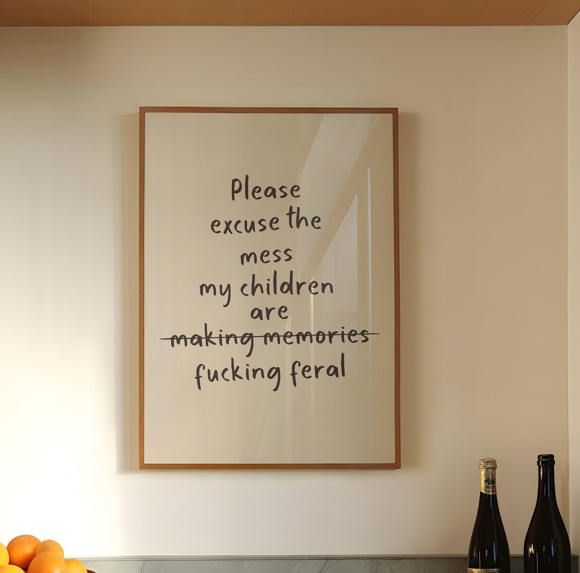 Excuse The Mess, My Children Are Fucking Feral, Wall Print, Unframed Card Art Print, Funny Hallway Print