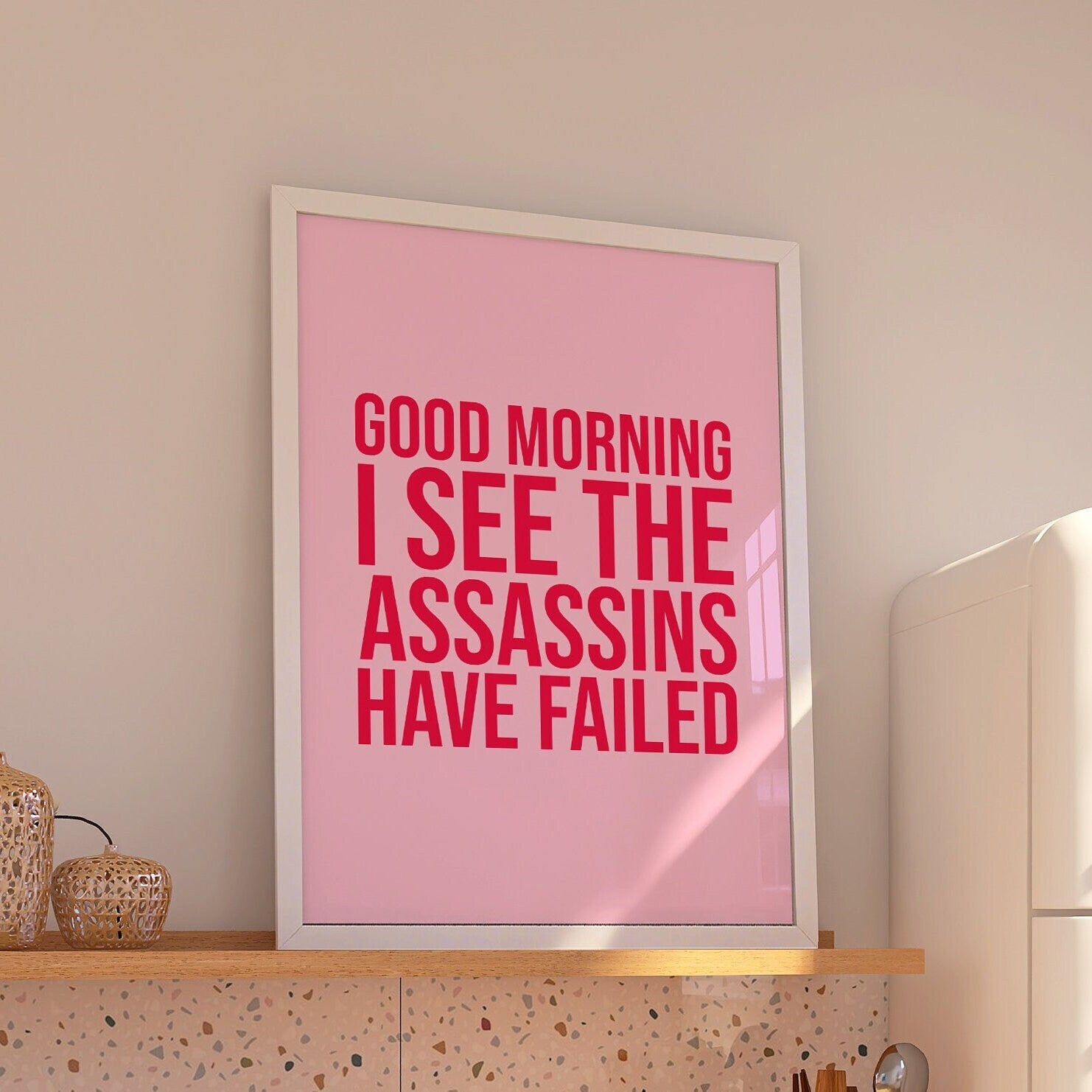 Good Morning I See The Assassins Have Failed, Unframed Card Art Print, Pink Wall Decor