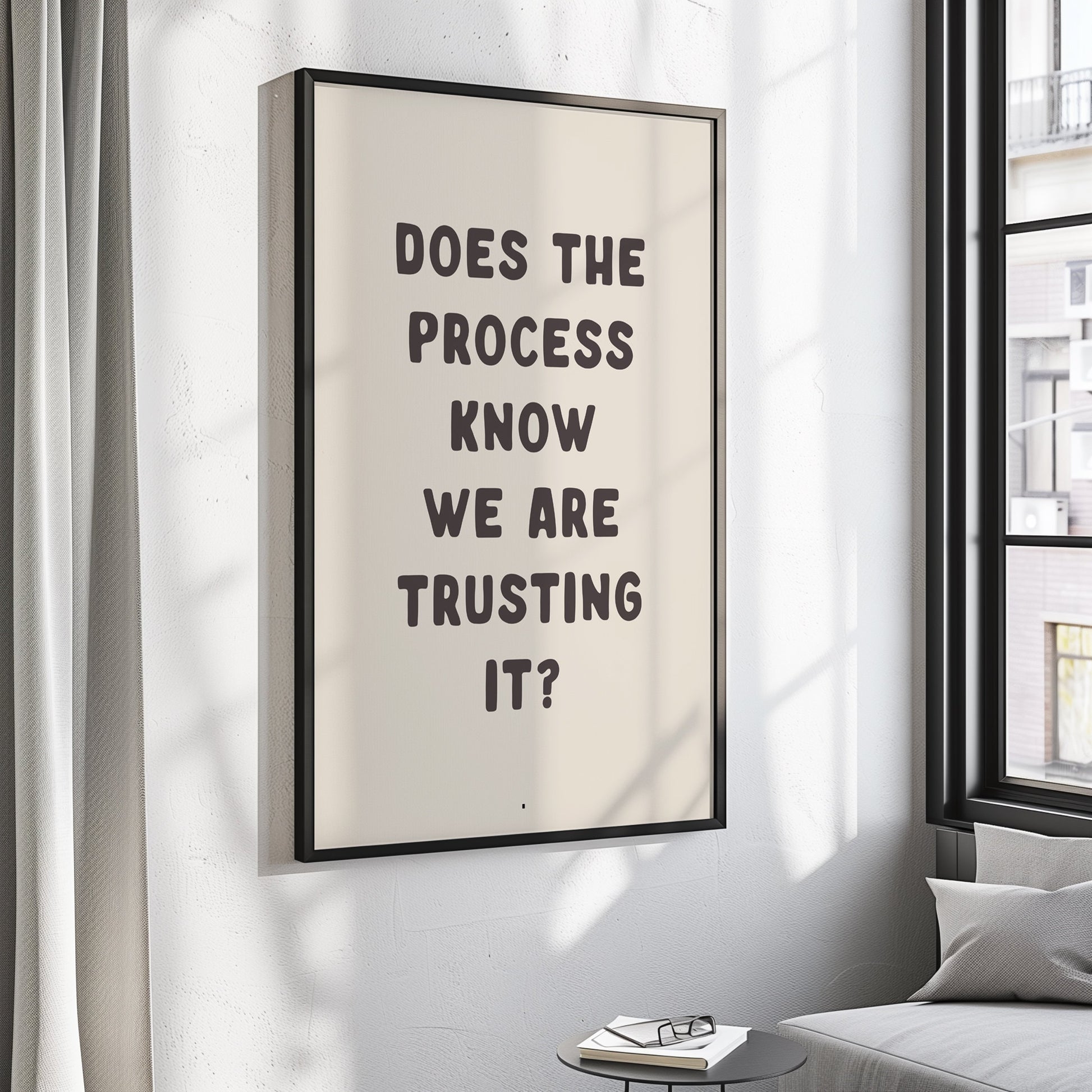 Does The Process Know We Are Trusting It, Unframed Card Art Print