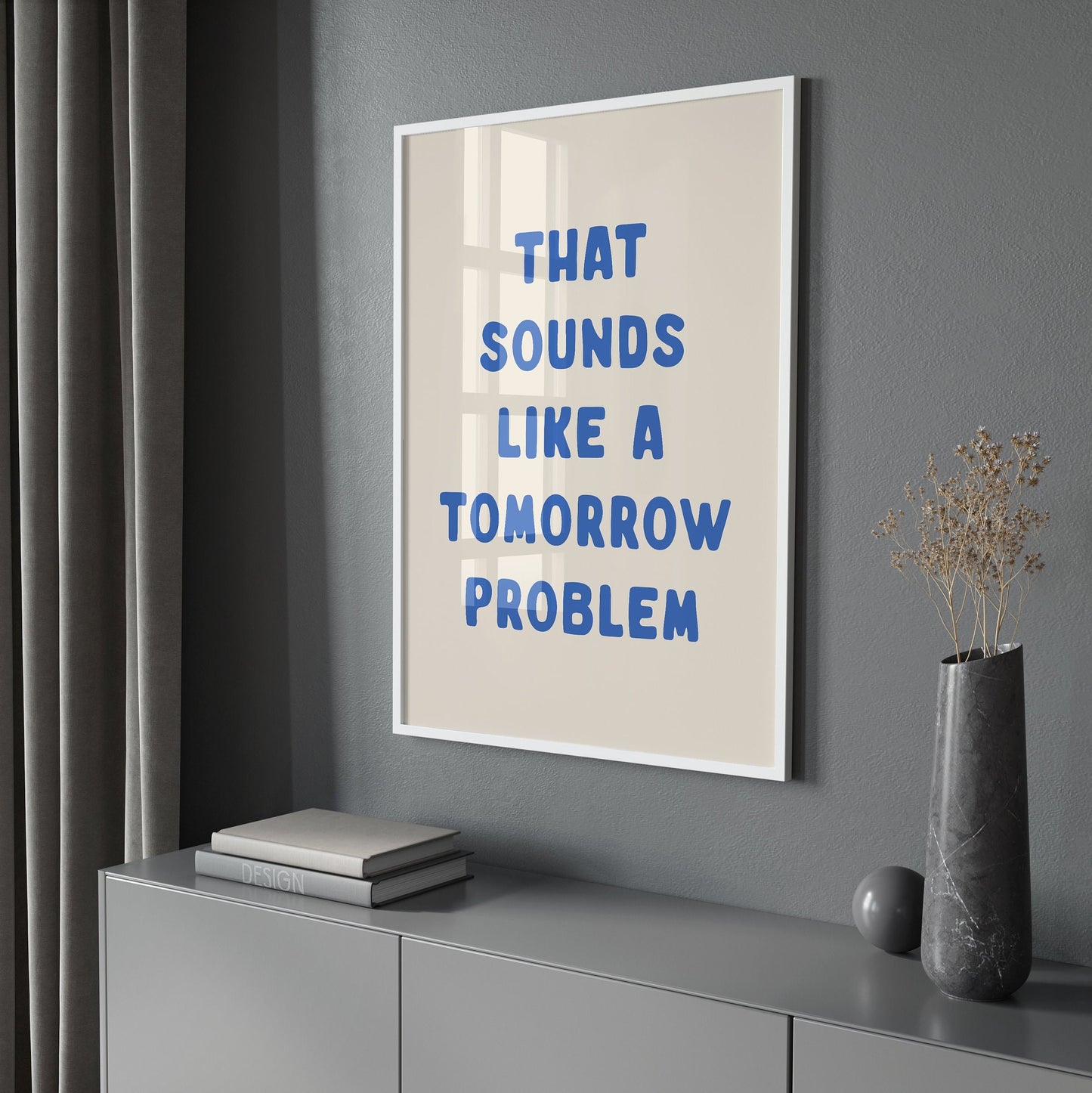 That Sounds Like A Tomorrow Problem, Wall Print, Unframed Card Art Print, Funny Quote Wall Decor