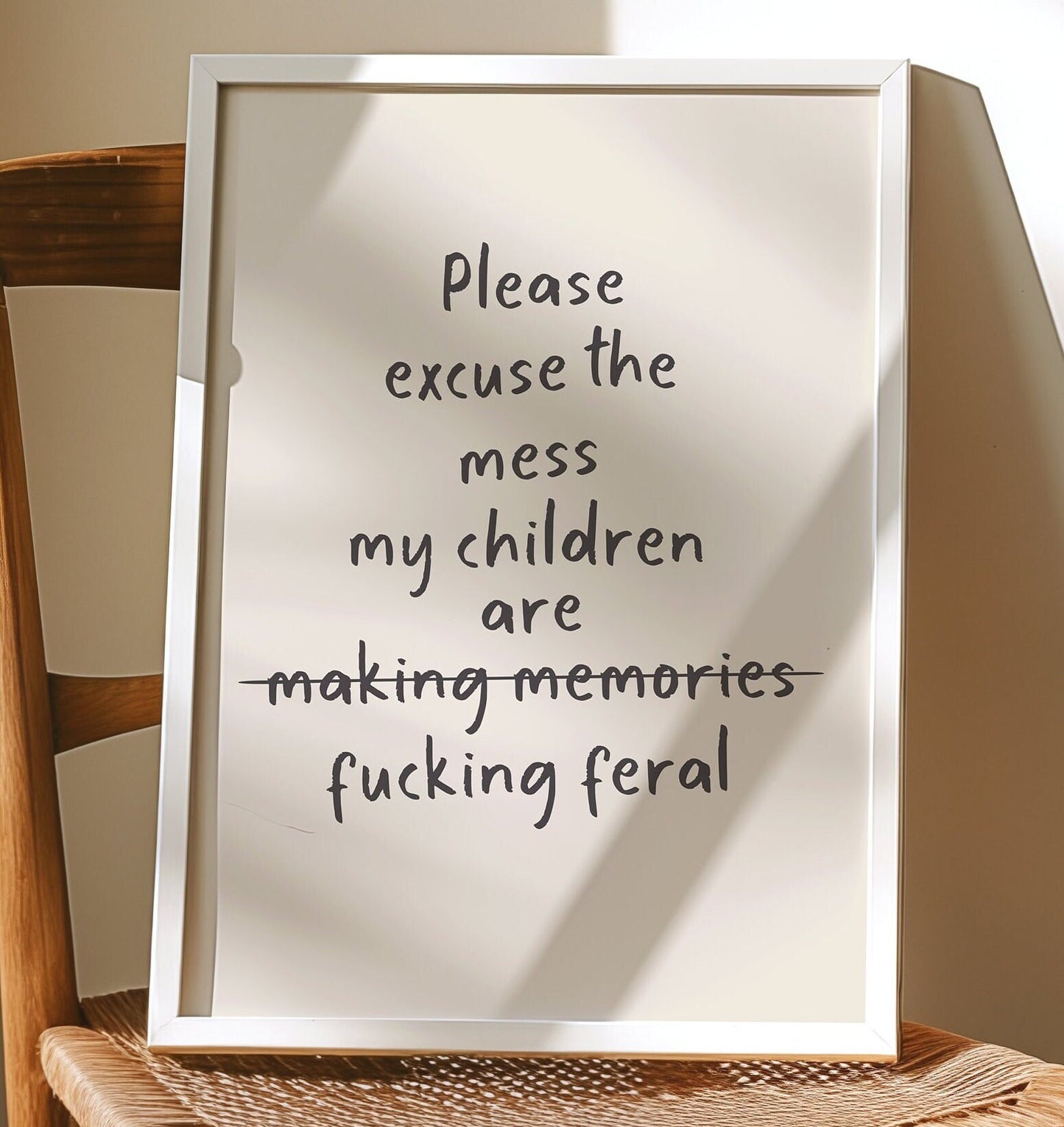 Excuse The Mess, My Children Are Fucking Feral, Wall Print, Unframed Card Art Print, Funny Hallway Print