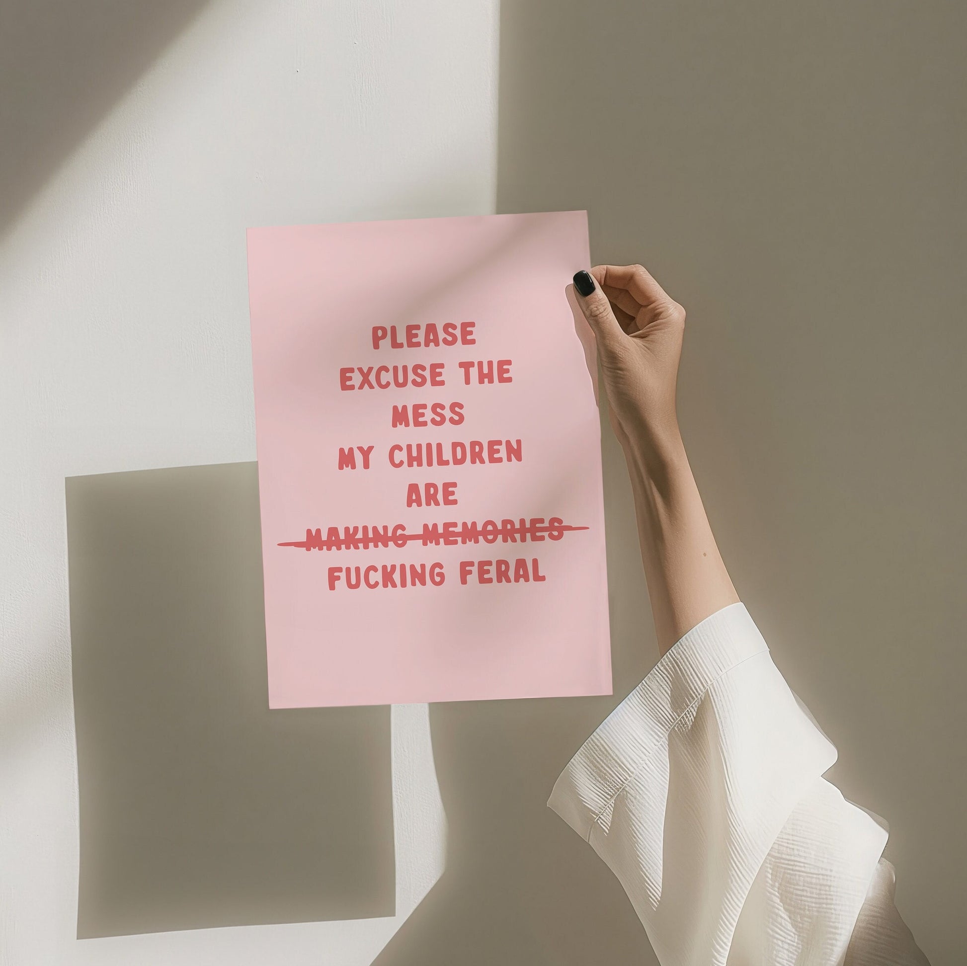 Please Excuse The Mess, My Children Are Fucking Feral, Wall Print, Unframed Card Art Print, Funny Wall Decor