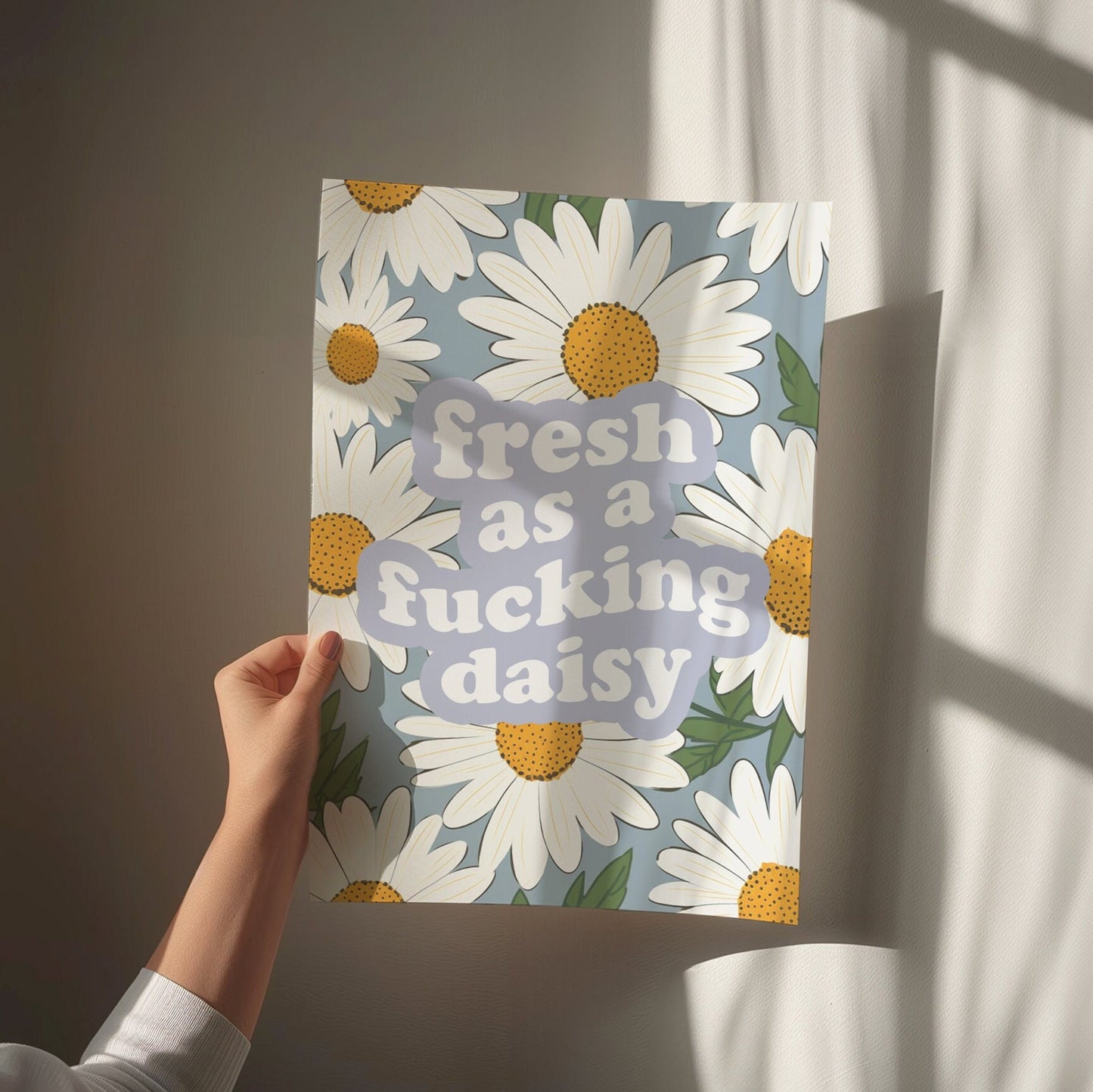 Fresh As A Fucking Daisy Wall Print, Unframed Card Art Print, Sweary Floral Wall Decor