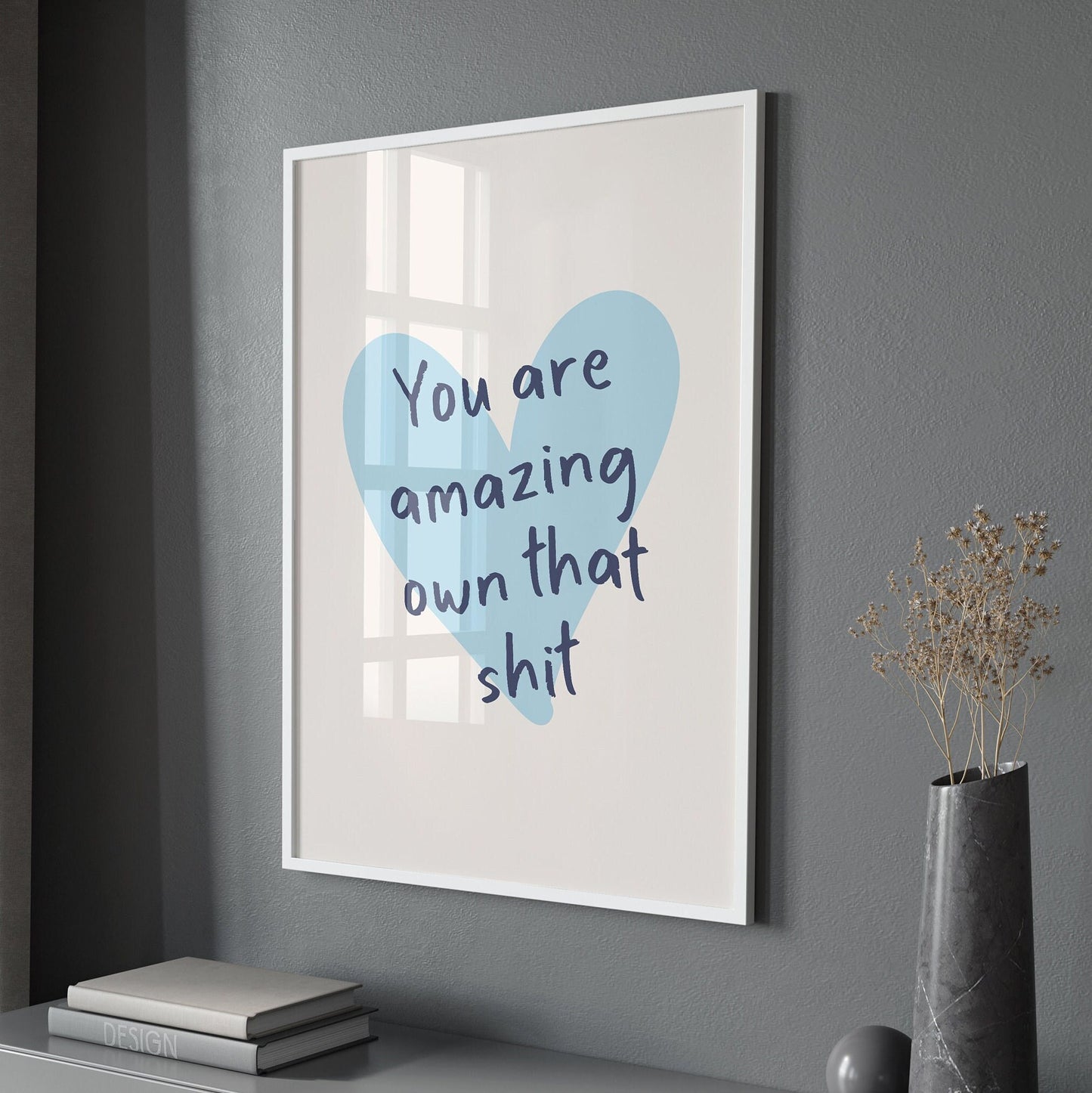 You Are Amazing Own That Shit Wall Print, Unframed Card Art Print, Positive Quote Wall Art