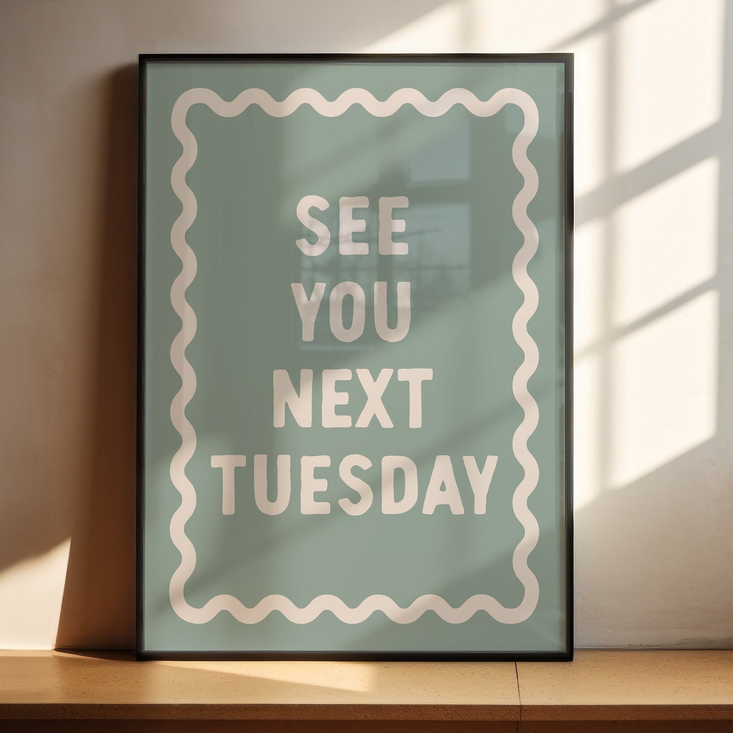 See You Next Tuesday, Unframed Card Art Print, Funny Hallway Wall Art