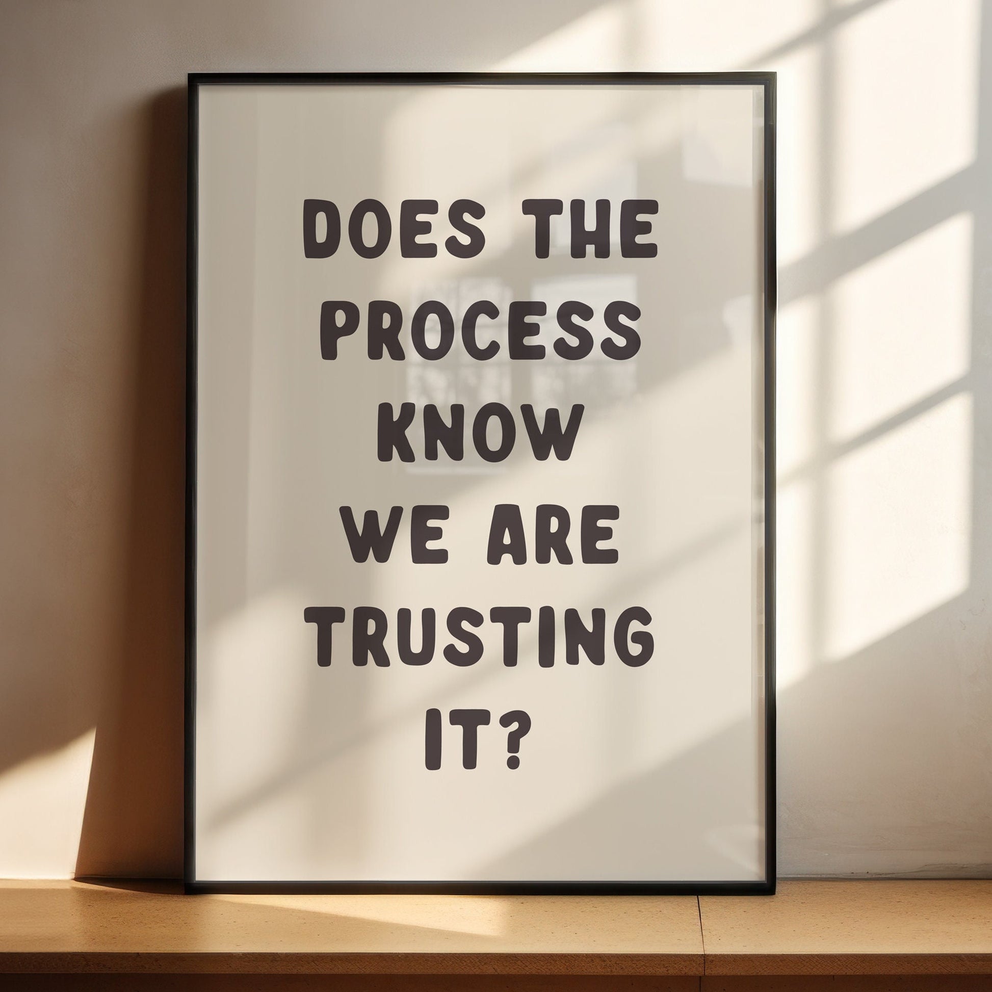 Does The Process Know We Are Trusting It, Unframed Card Art Print