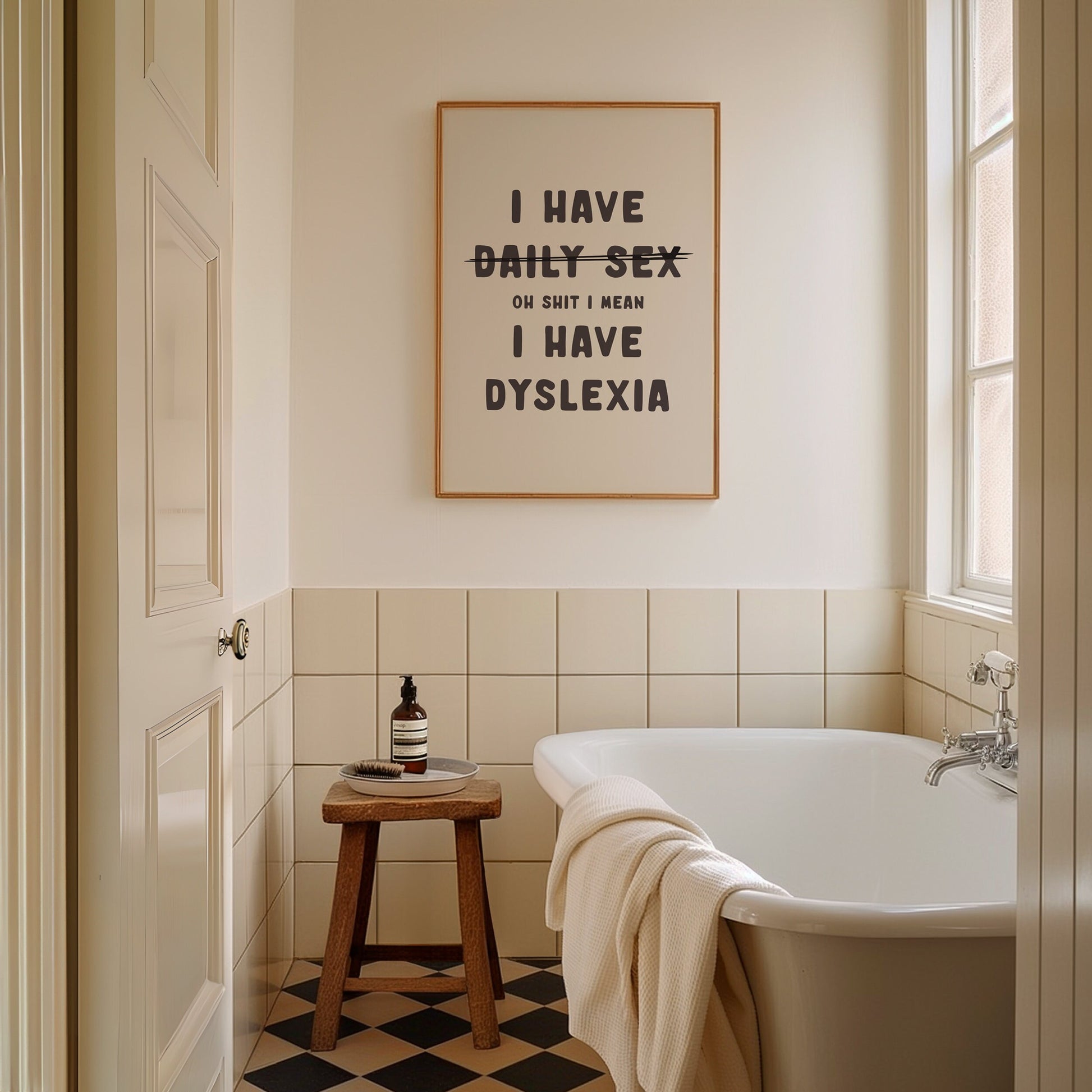 I Have Daily Sex, Oh Shit I Mean I Have Dyslexia, Wall Print, Unframed Card Art Print, Funny Rude Wall Art