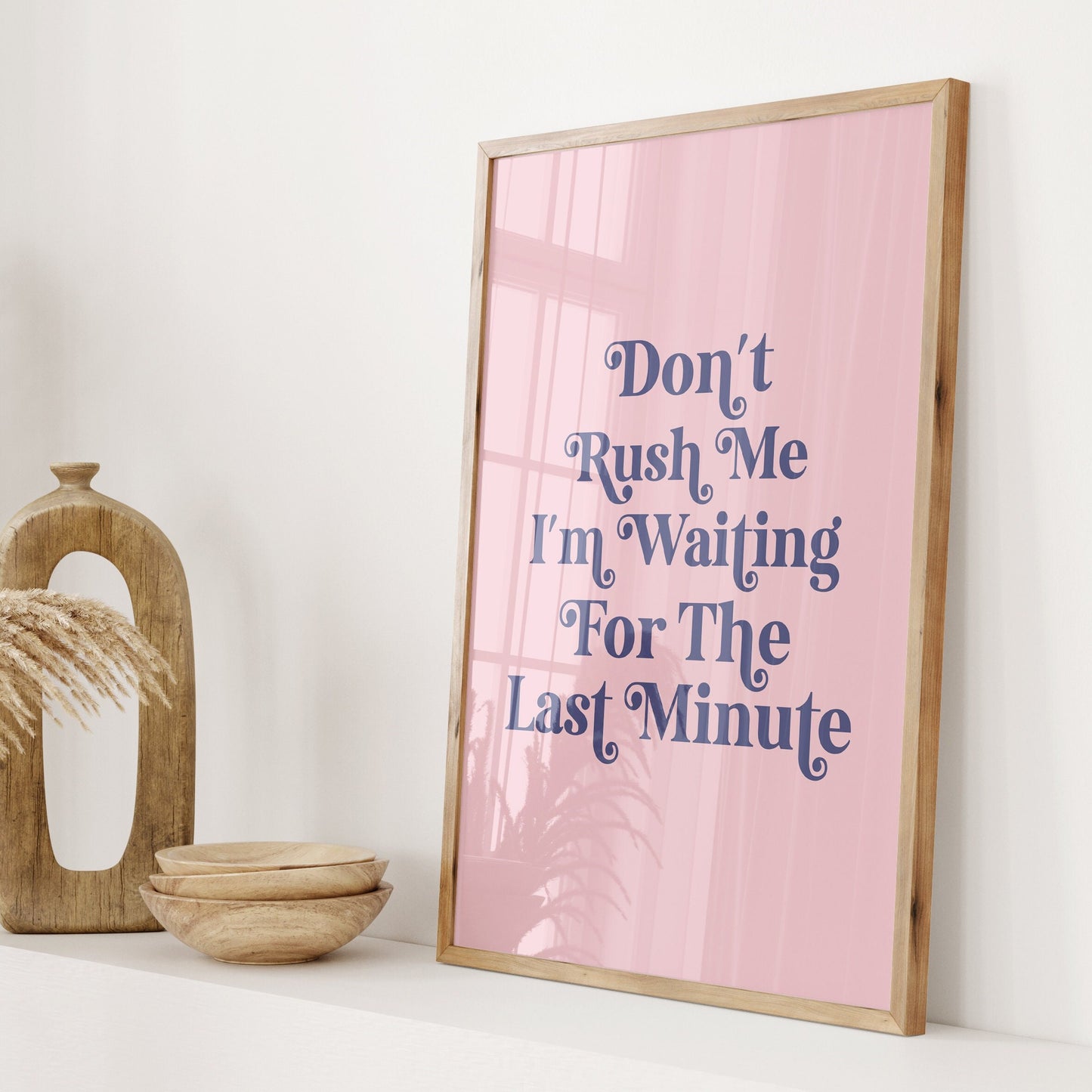 Don't Rush Me, Wall Print, Waiting For The Last Minute, Unframed Card Art Print