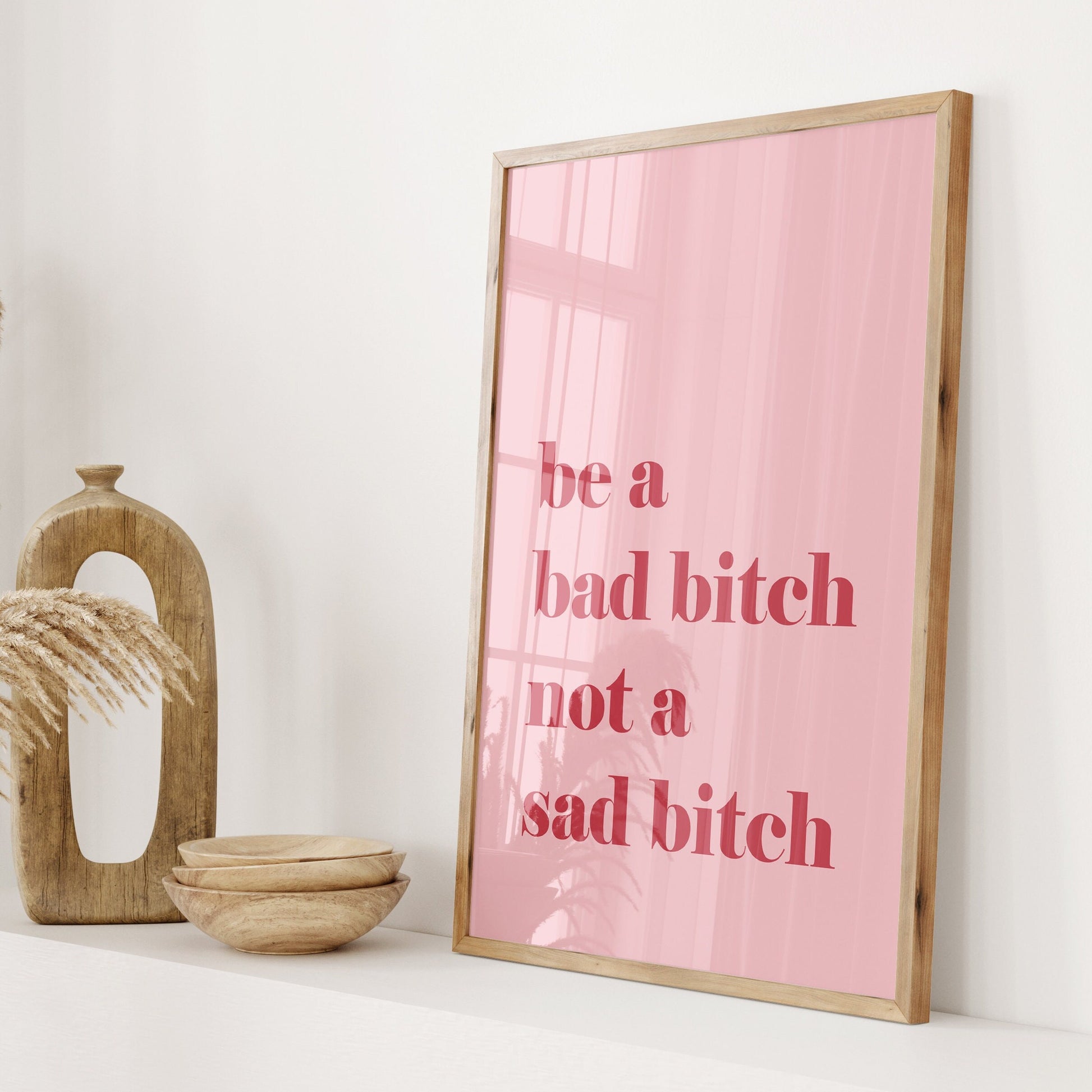 Be A Bad Bitch Not A Sad Bitch, Unframed Card Art Print, Funny Quote Print, Preppy Pink Wall Decor