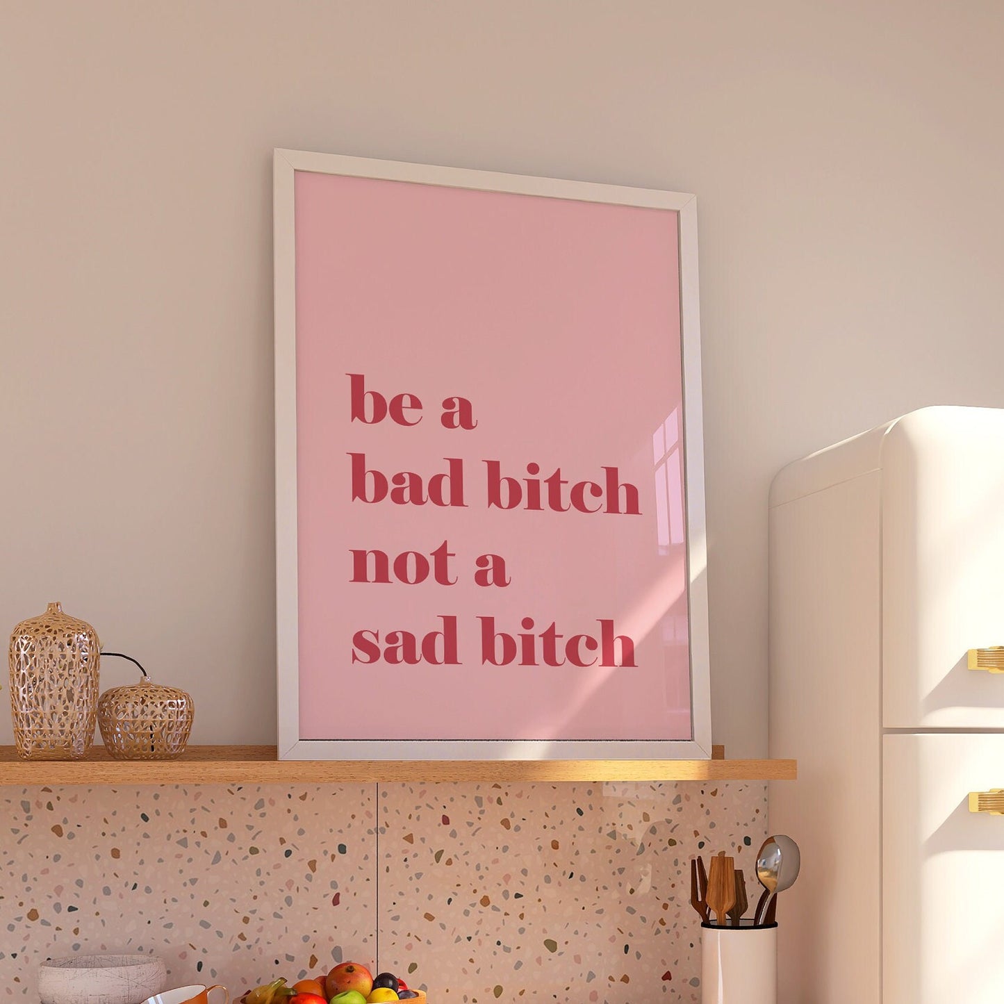 Be A Bad Bitch Not A Sad Bitch, Unframed Card Art Print, Funny Quote Print, Preppy Pink Wall Decor