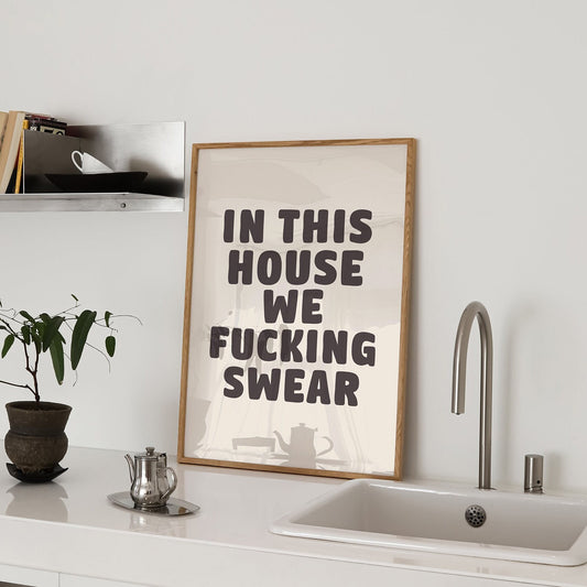 In This House We Fucking Swear Wall Print, Unframed Card Art Print, Funny Hallway Wall Decor