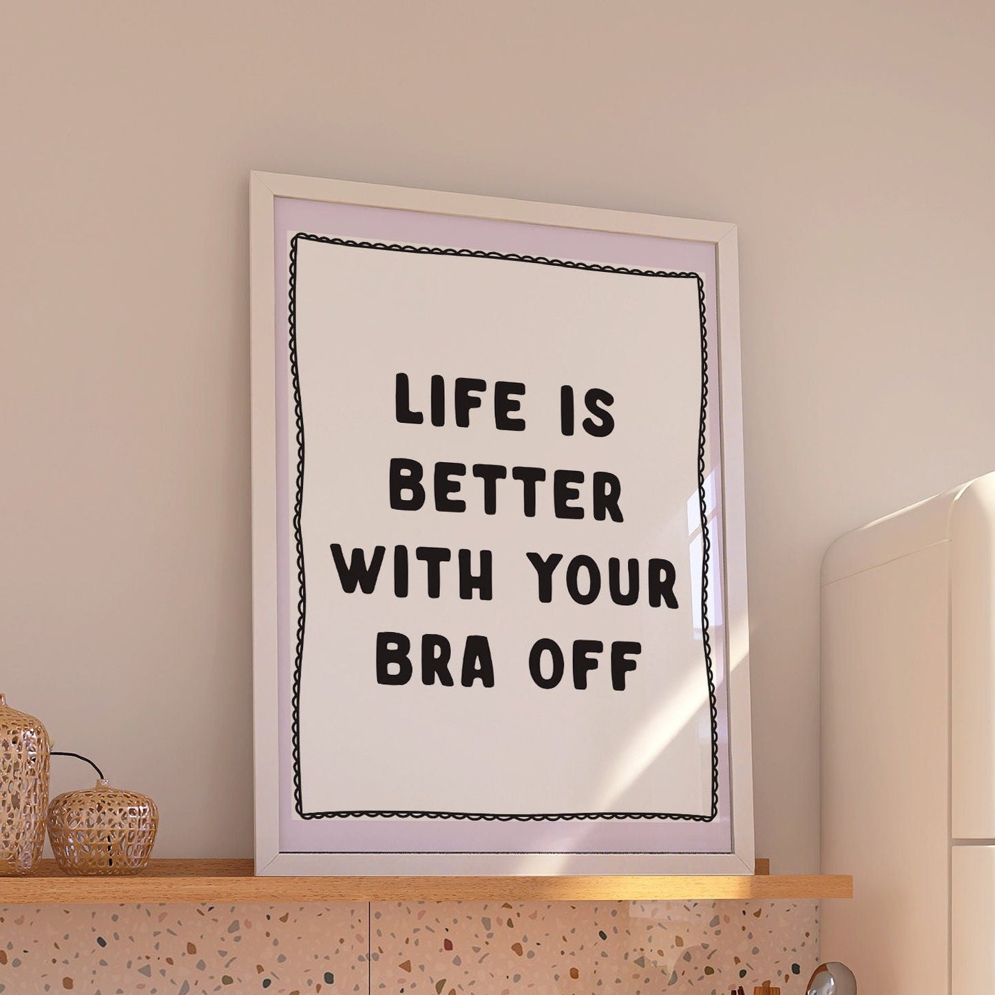 Life Is Better With Your Bra Off, Unframed Card Art Print, Funny Quote Wall Decor, Funny Home Prints