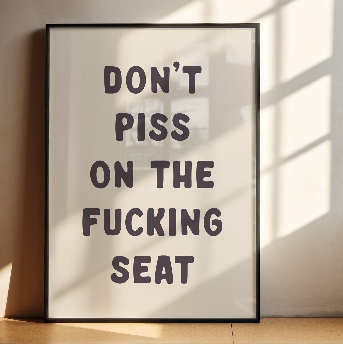 Don't Piss On The Fucking Seat Unframed Card Art Print, Cream and Black