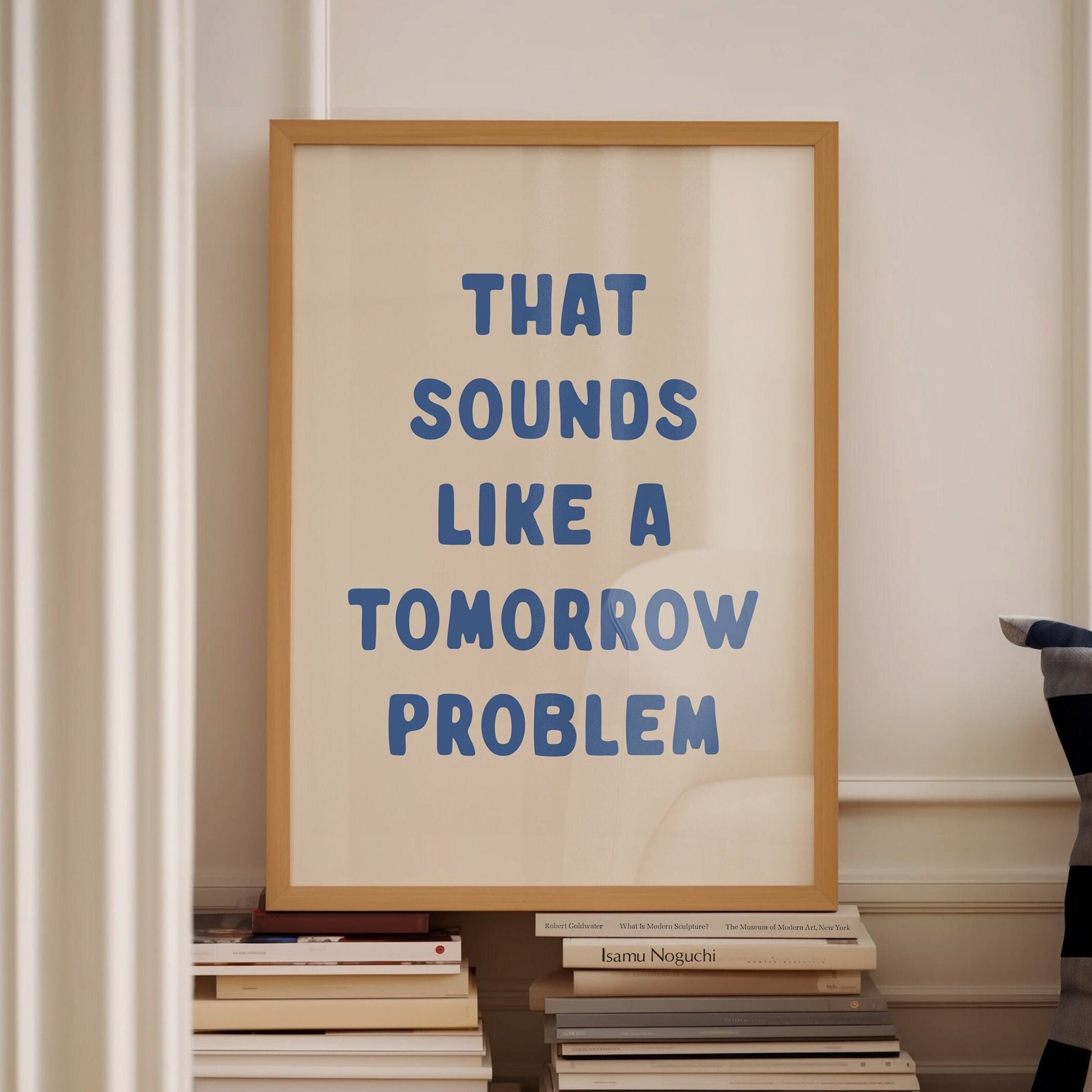 That Sounds Like A Tomorrow Problem, Wall Print, Unframed Card Art Print, Funny Quote Wall Decor