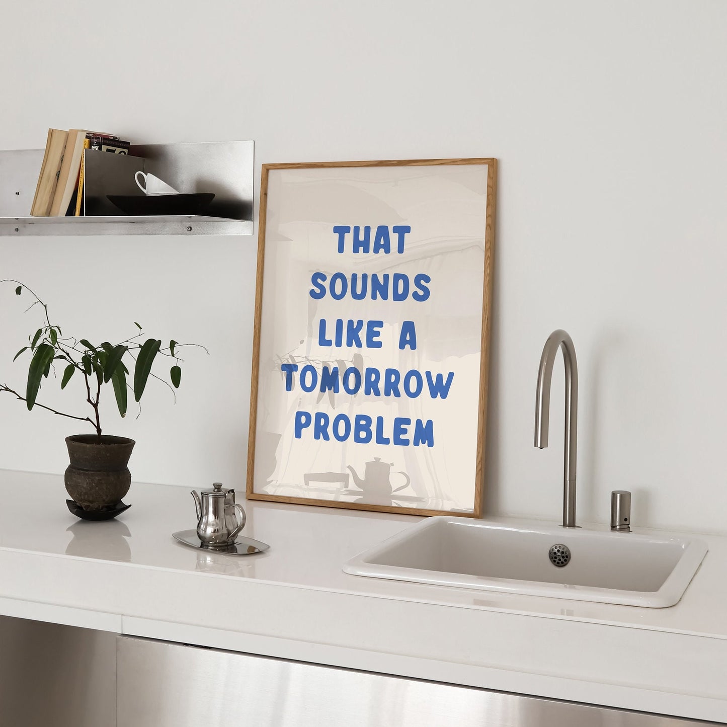 That Sounds Like A Tomorrow Problem, Wall Print, Unframed Card Art Print, Funny Quote Wall Decor