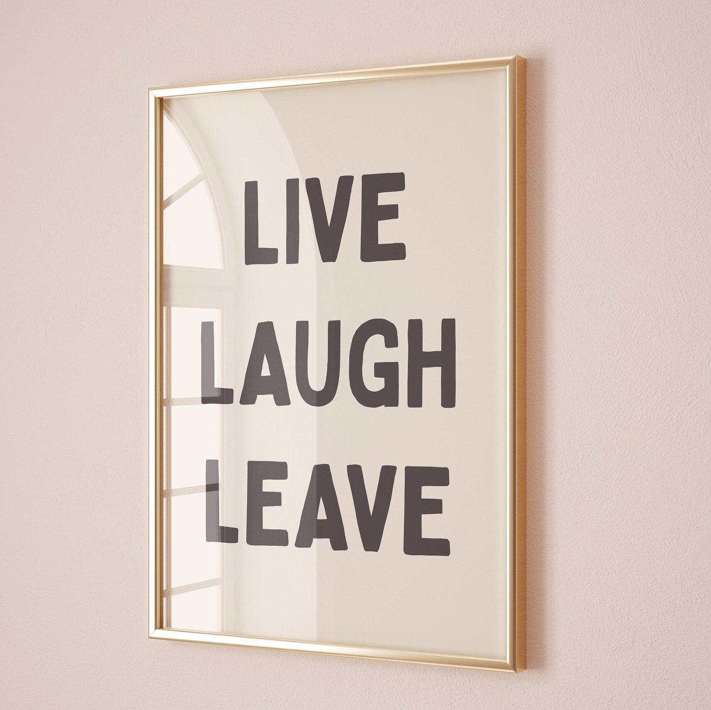 Live, Laugh, Leave, Unframed Card Art Print, Funny Hallway Wall Decor, Cream and Black Print