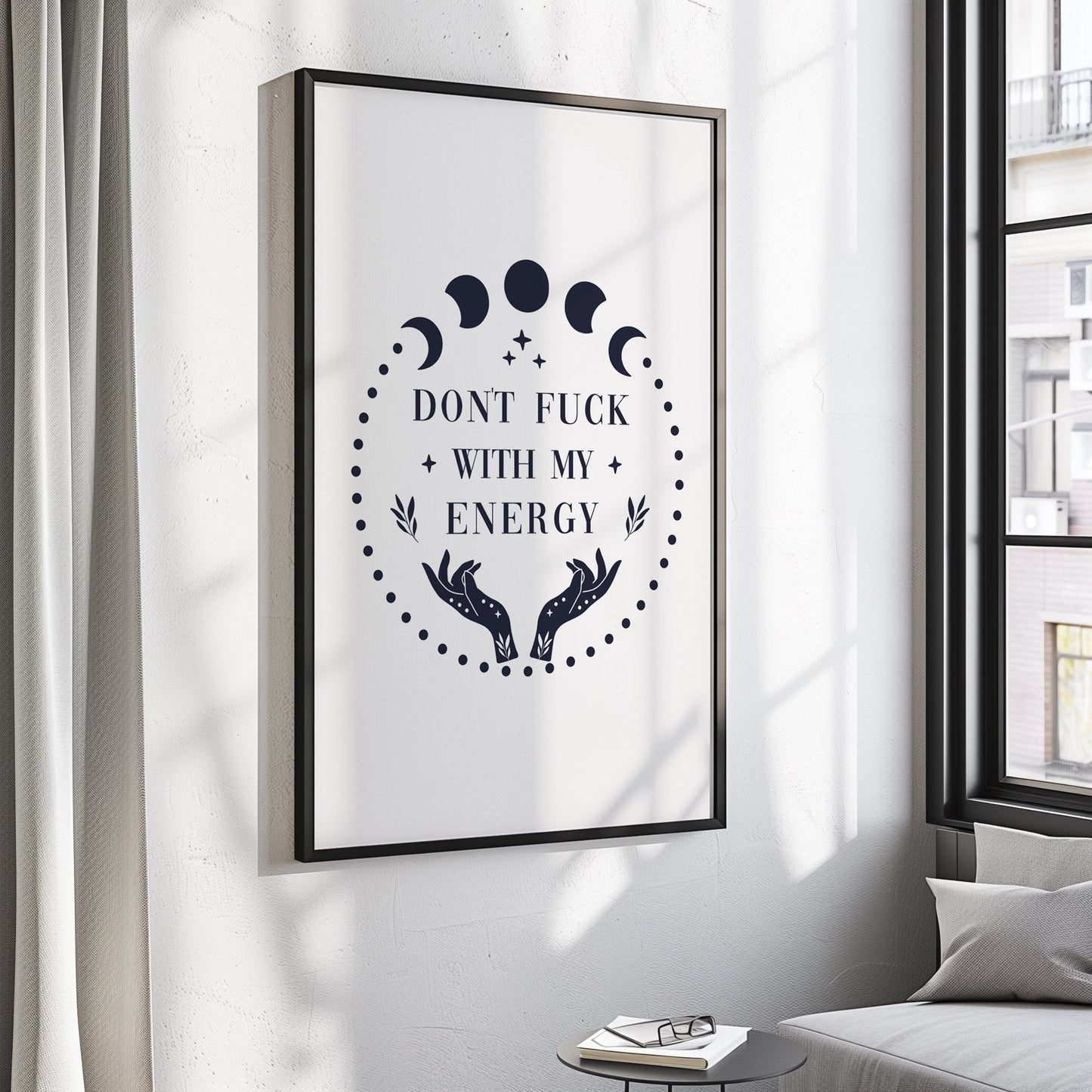 Don't Fuck With My Energy Wall Print