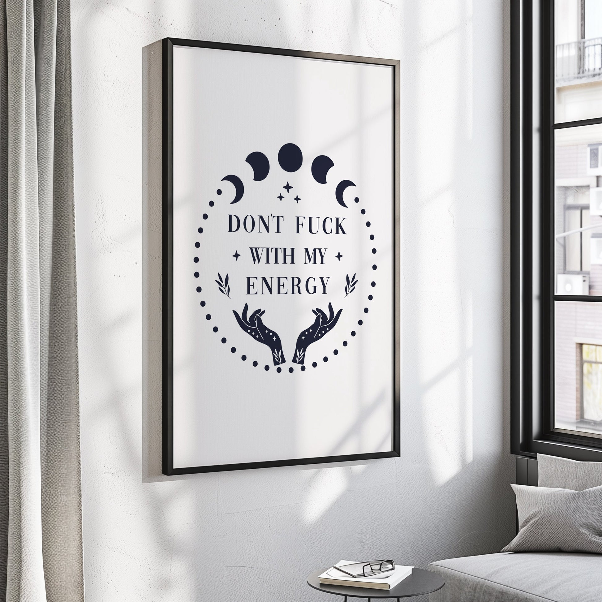 Don't Fuck With My Energy Wall Print