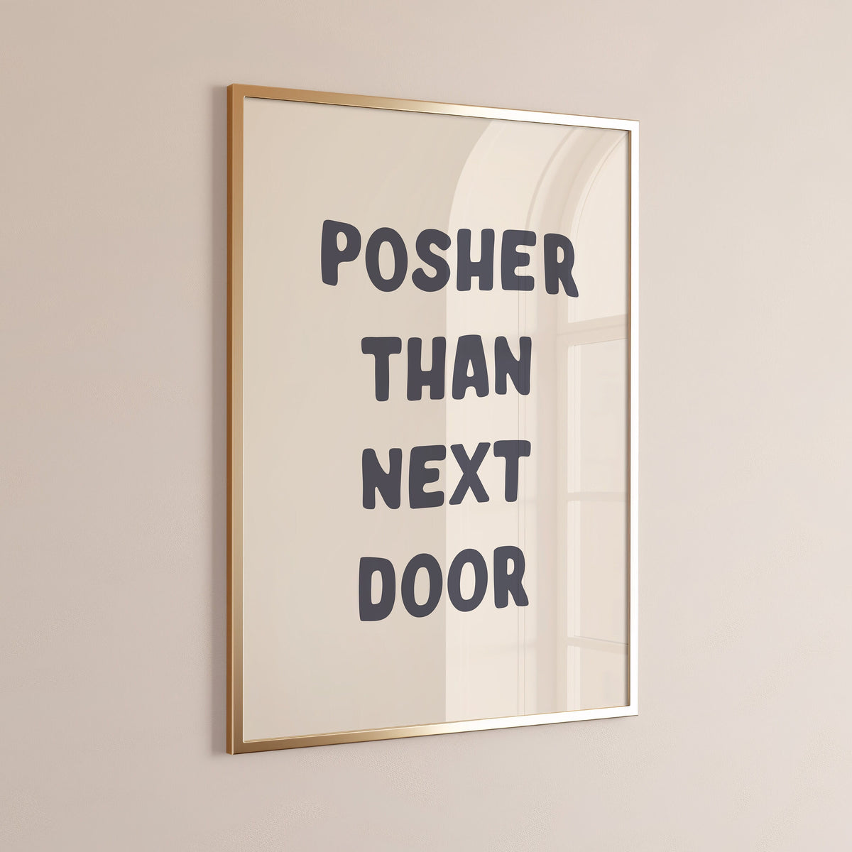posher than next door wall print