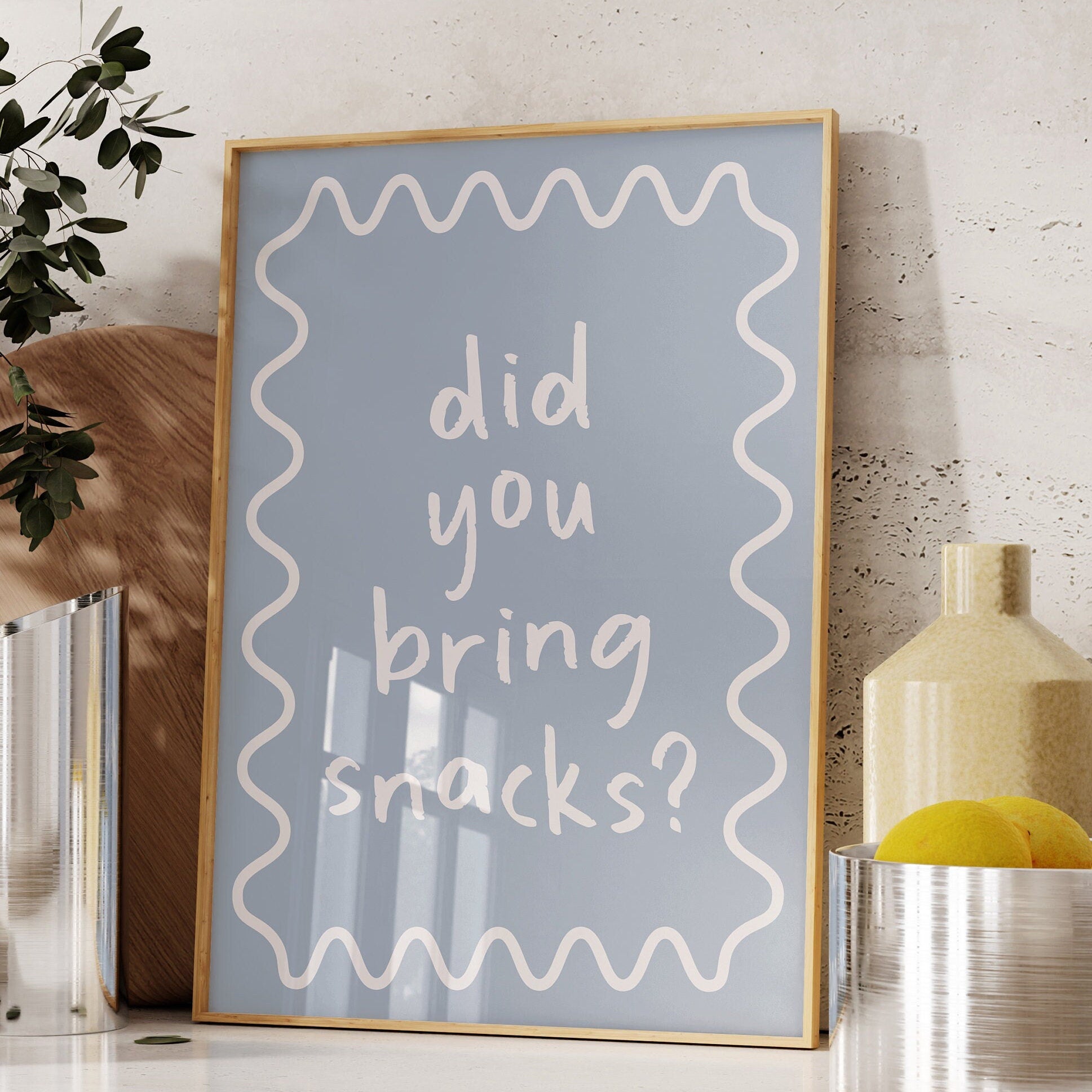 Did You Bring Snacks, Unframed Card Art Print, Funny Kitchen Wall Art