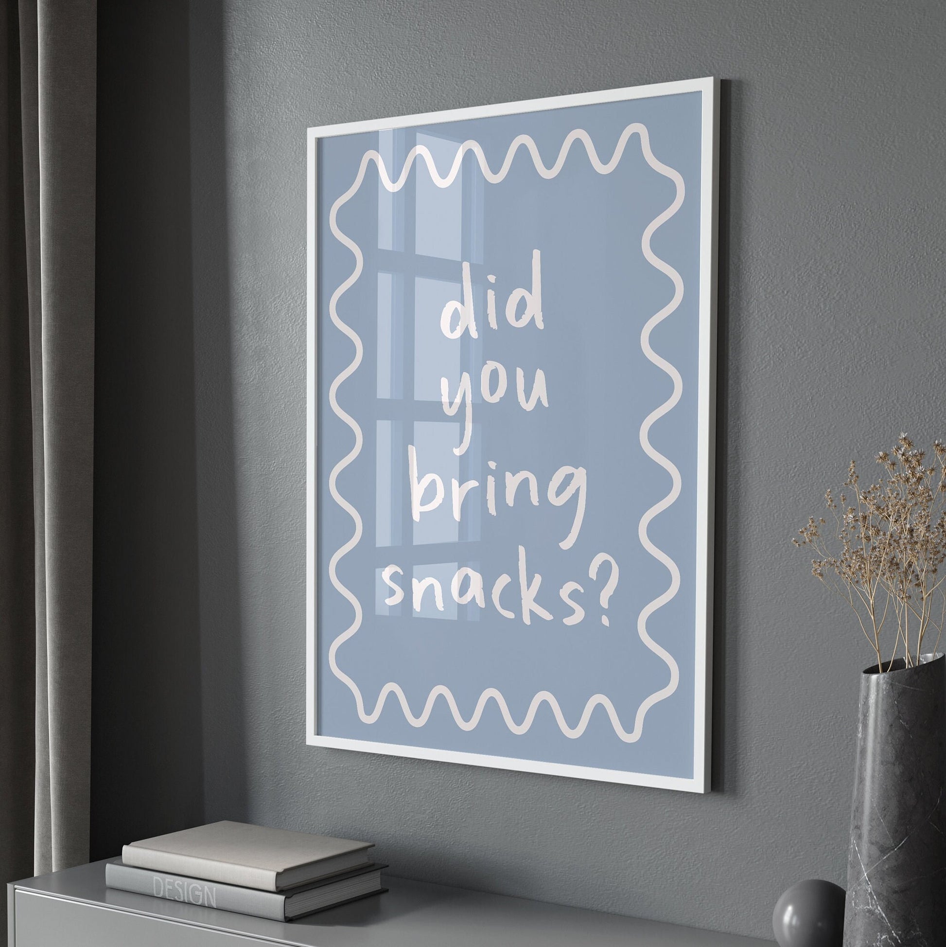 Did You Bring Snacks, Unframed Card Art Print, Funny Kitchen Wall Art