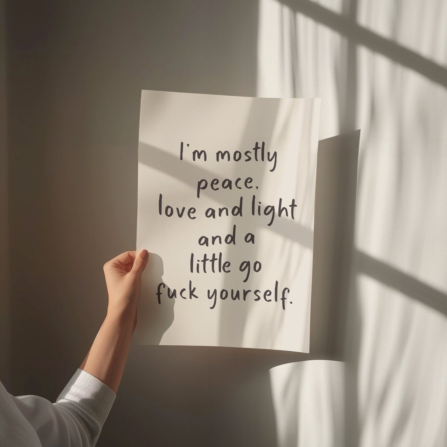 I'm Mostly Peace, Love and Light and a Little Go Fuck Yourself Art Print, Cream and Black