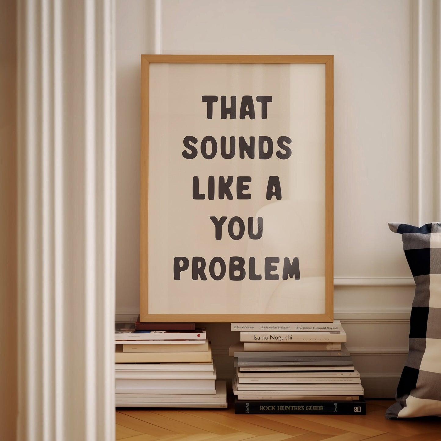 That Sounds Like A You Problem, Unframed Card Art Print, Funny Quote Wall Decor