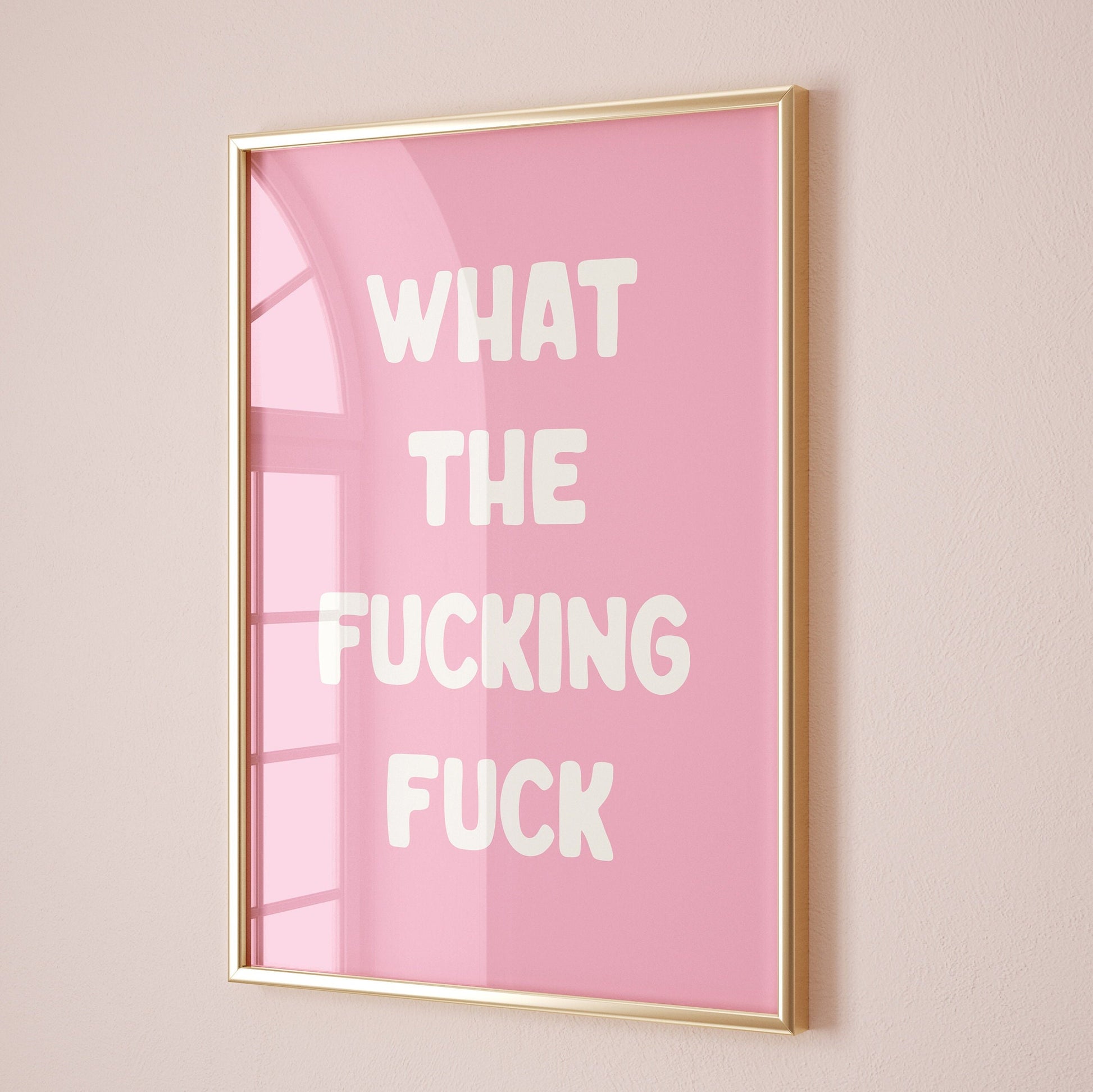 What The Fucking Fuck, Art Print, Pink Wall Decor