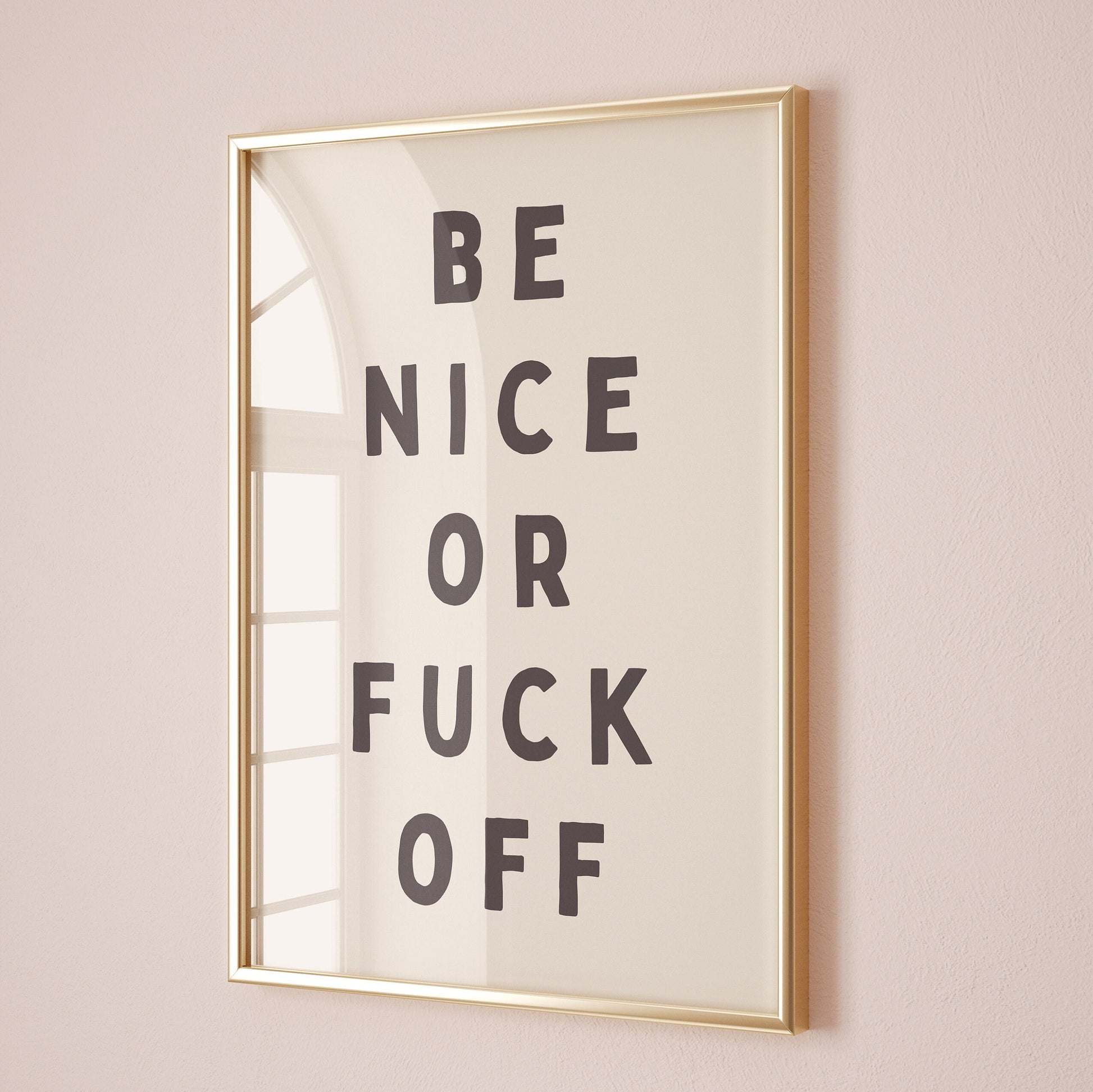 Be Nice or Fuck Off, Unframed Card Art Print, Funny Hallway Wall Decor, Cream and Black Print