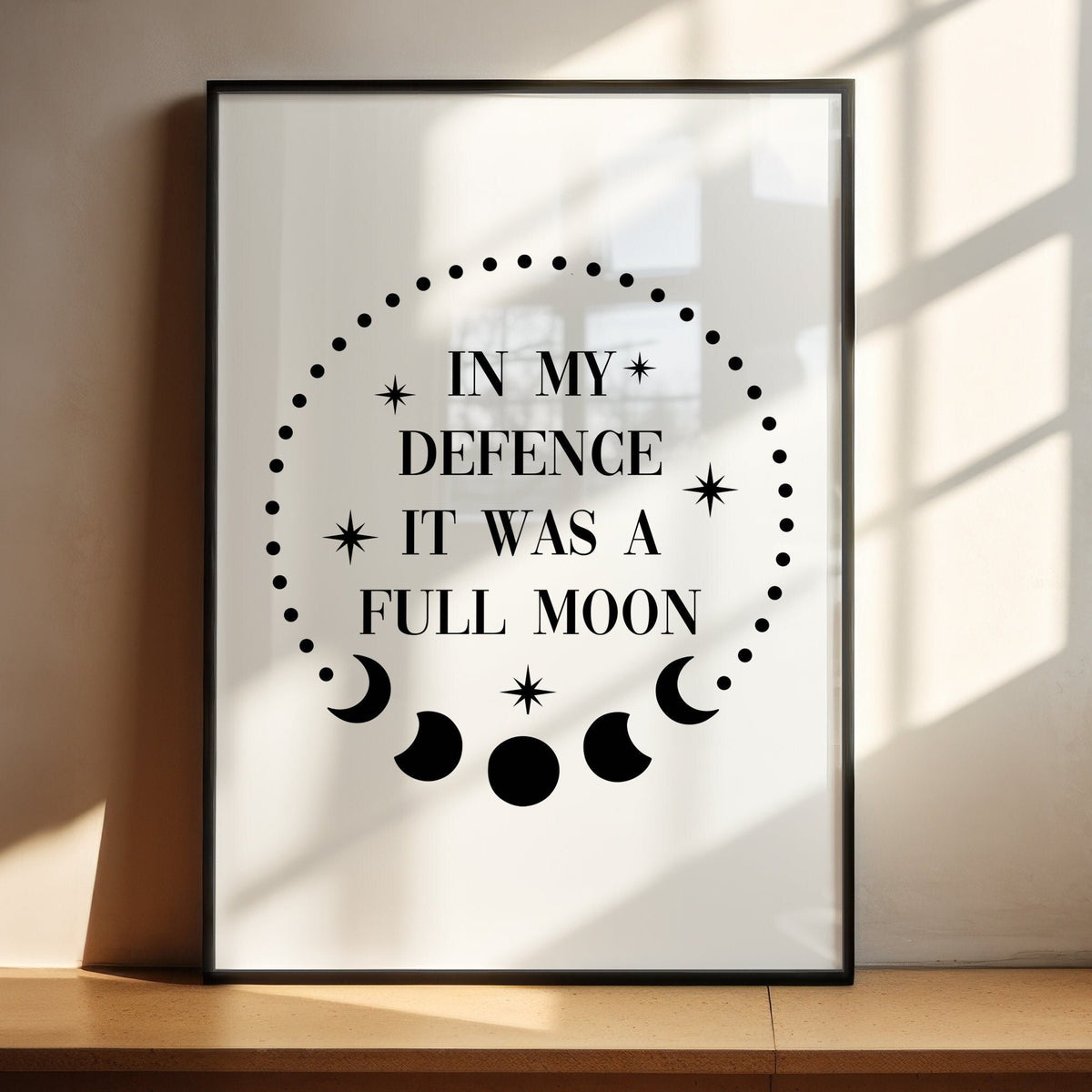 In My Defence It Was A Full Moon Unframed Card Print