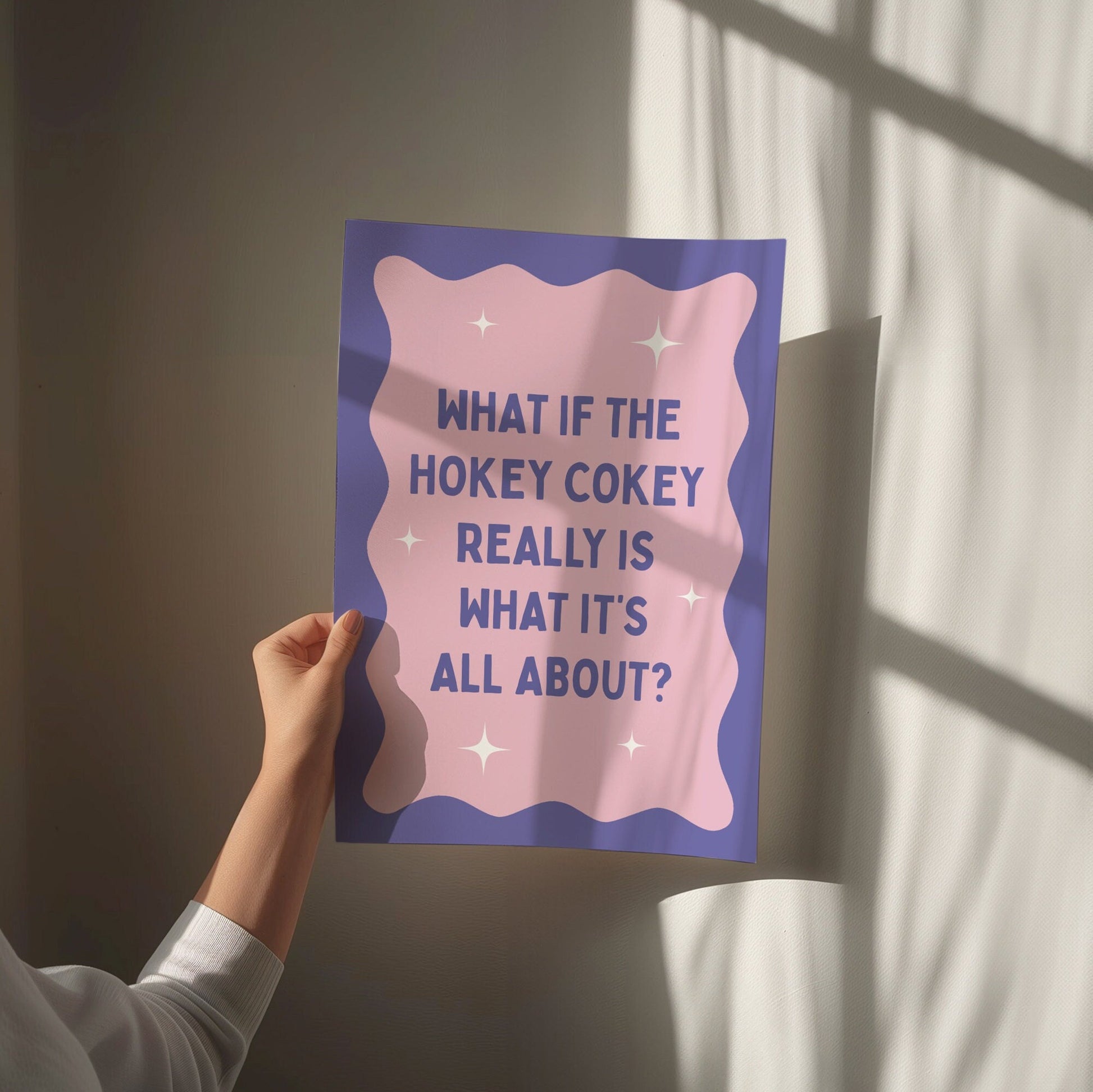 What If The Hokey Cokey Really Is What It's All About, Wall Print, Unframed Card Art Print, Funny Quote Wall Decor, Trendy Pink Room Prints