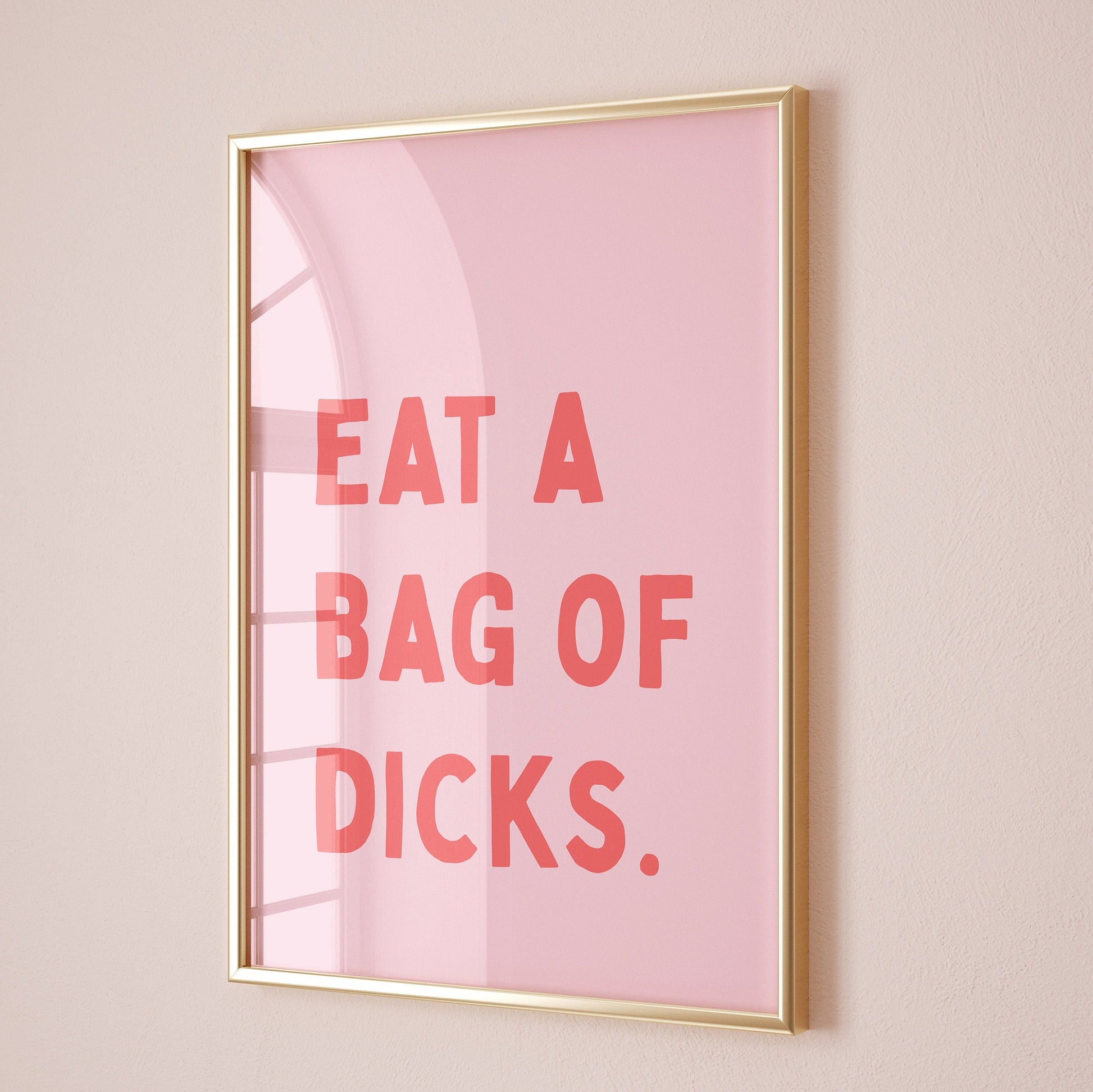 Eat A Bag Of Dicks, Unframed Card Art Print, Funny Wall Art, Sweary Rude, Quote, Wall Decor